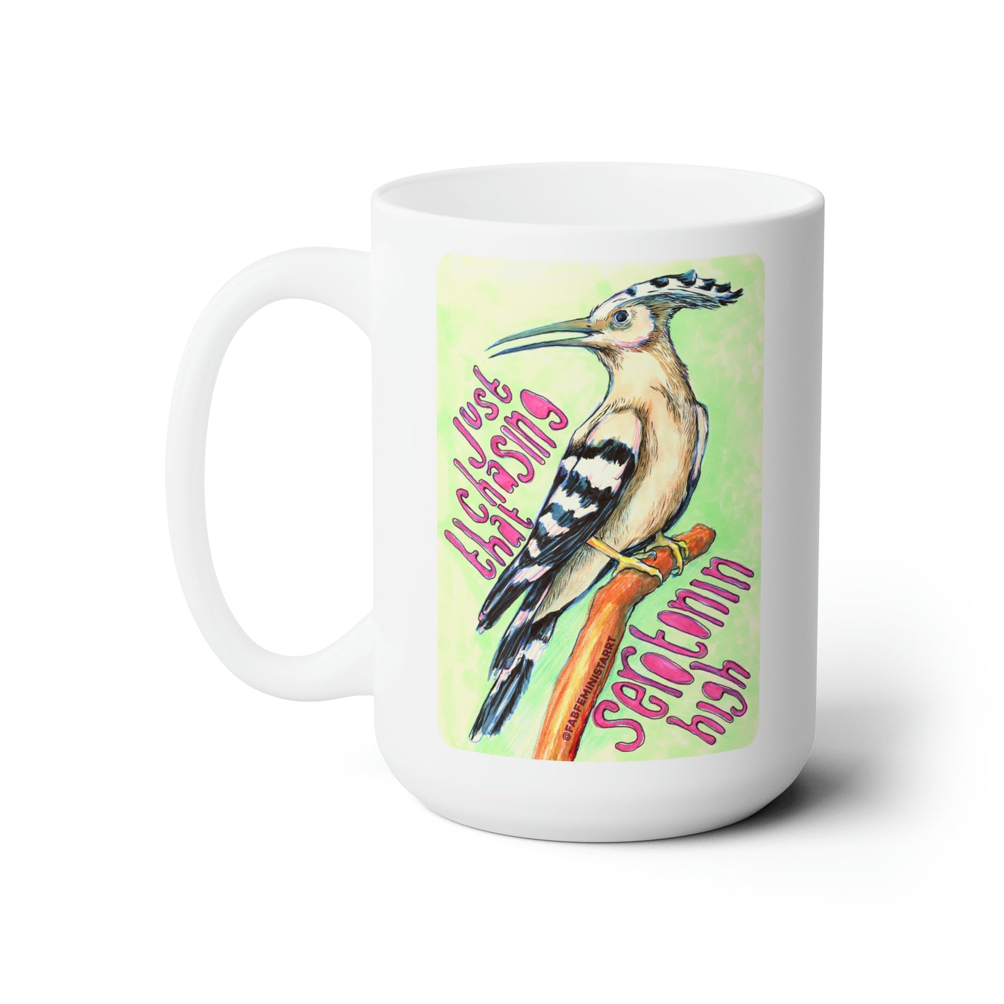 Just Chasing That Serotonin High: Mental Health Mug