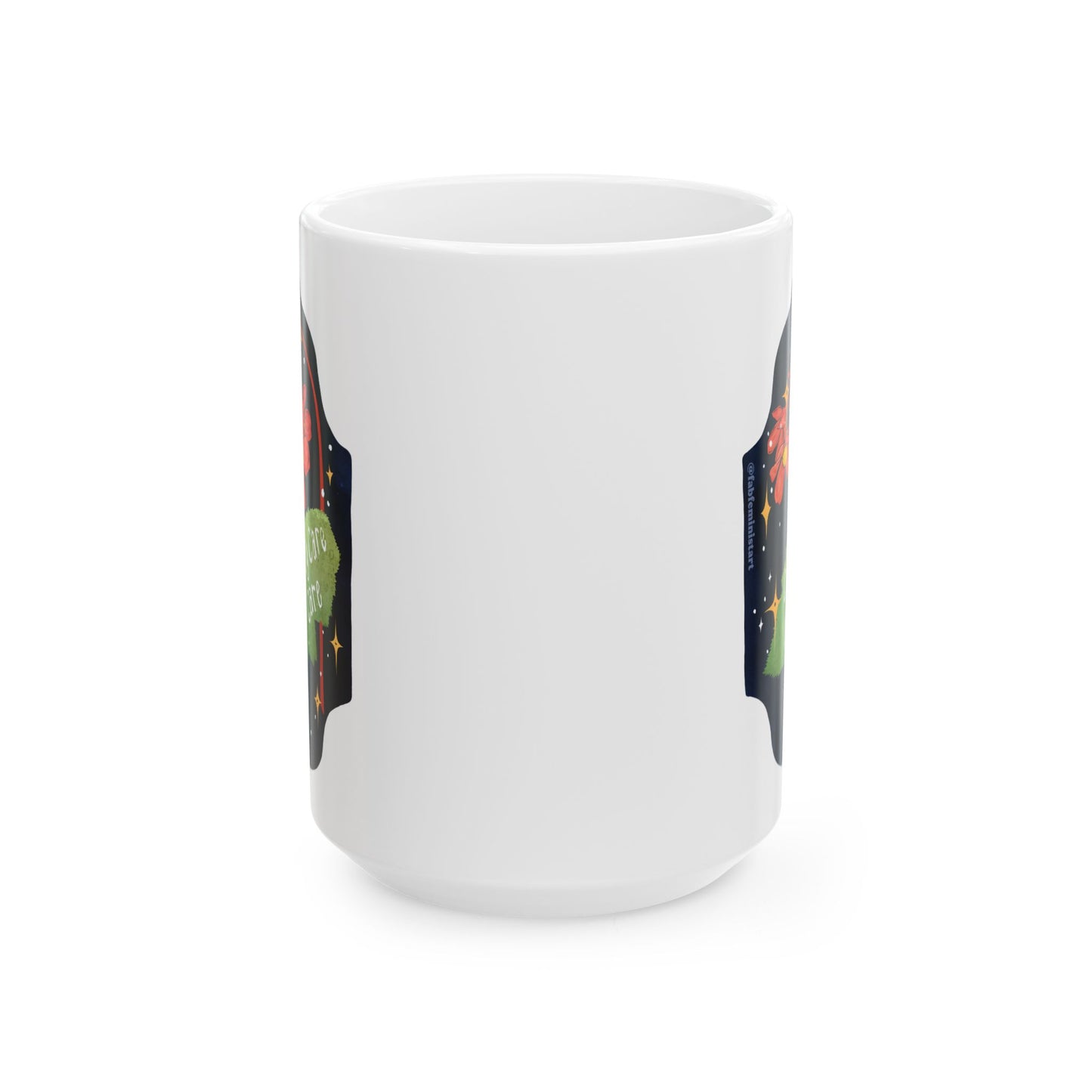 Community care is self care: Feminist mug