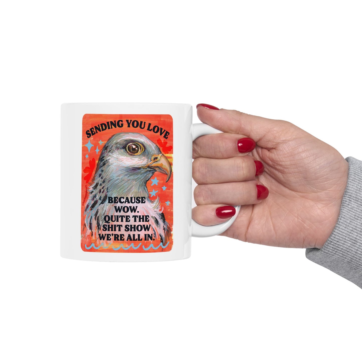 Sending you love because wow. Quite the shit show we're all in.: Feminist Mug