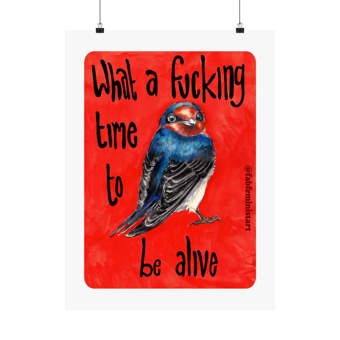 What A Fucking Time To Be Alive: Mental Health Art Print