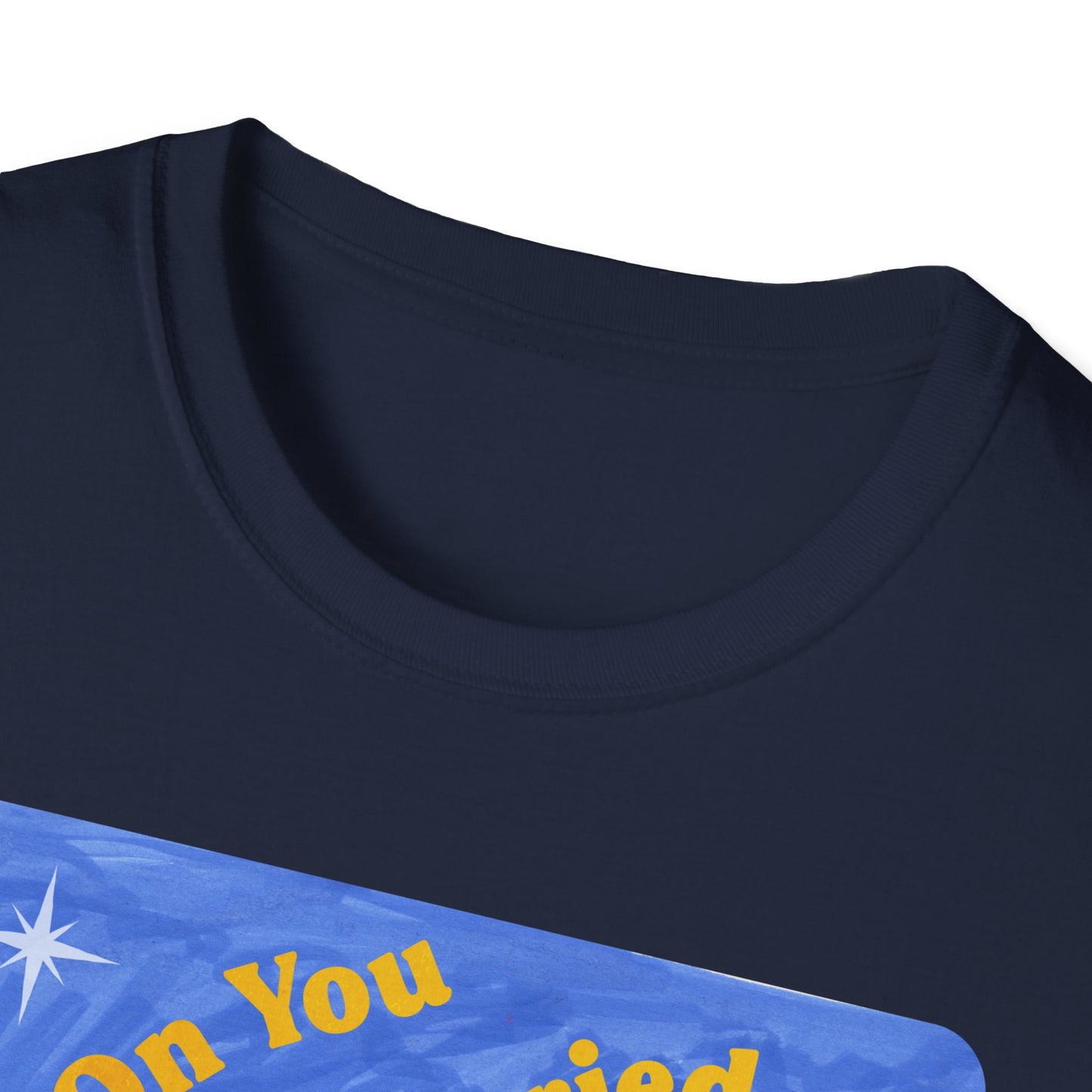 Joke's On You I'm Always Worried: Feminist Shirt
