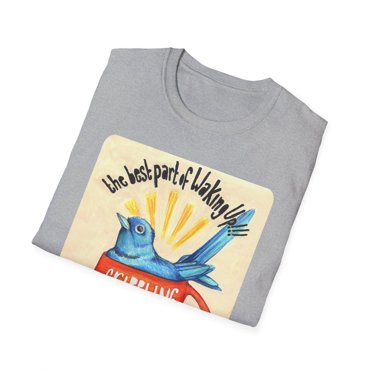 The Best Part Of Waking Up Crippling Anxiety In Your Cup: Mental Health Shirt