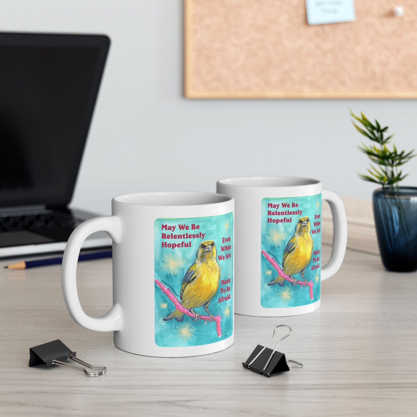 May we be relentlessly hopeful even when we are made to be afraid: Feminist Mug