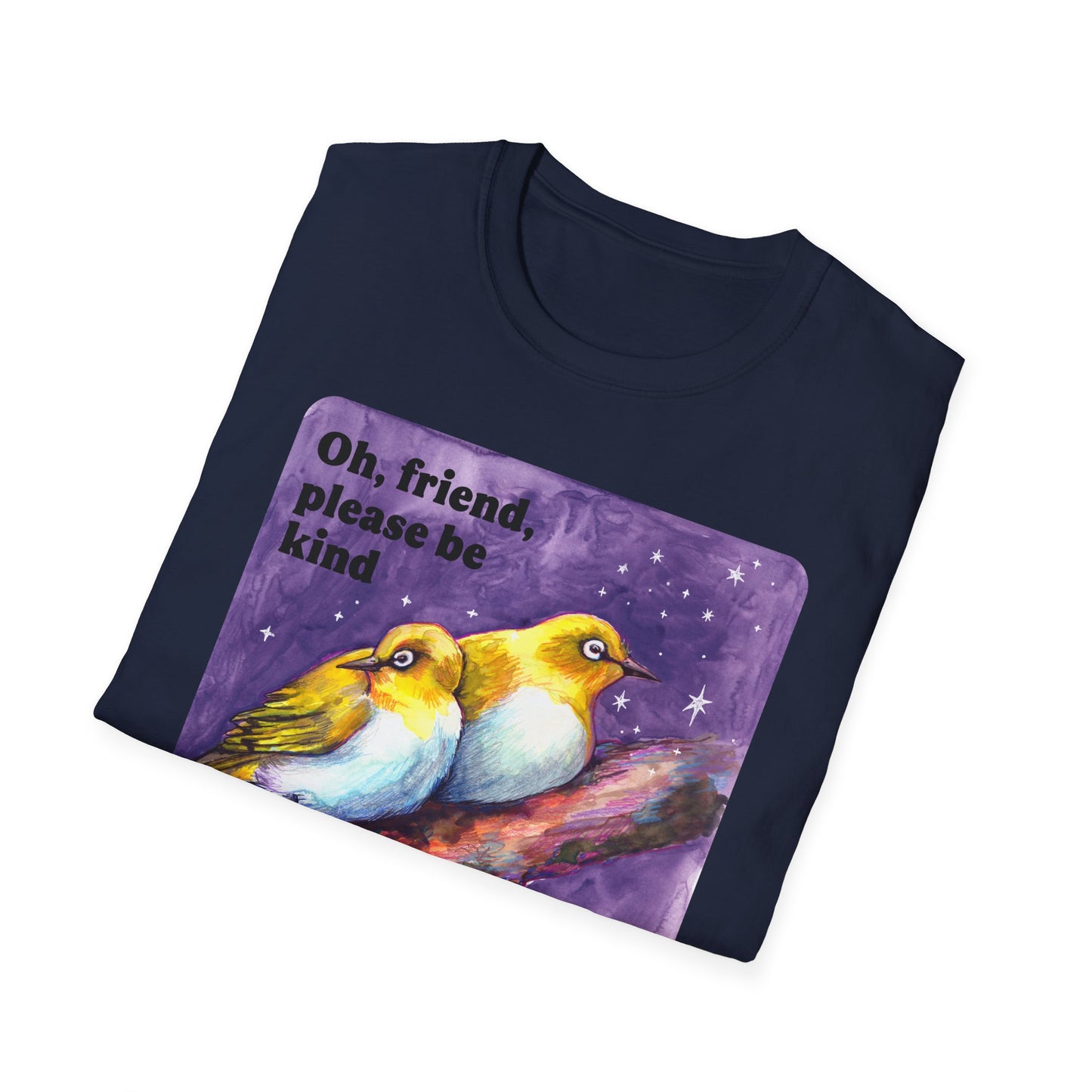Oh, friend please be kind We all have the late-stage capitalism scaries: Feminist Shirt