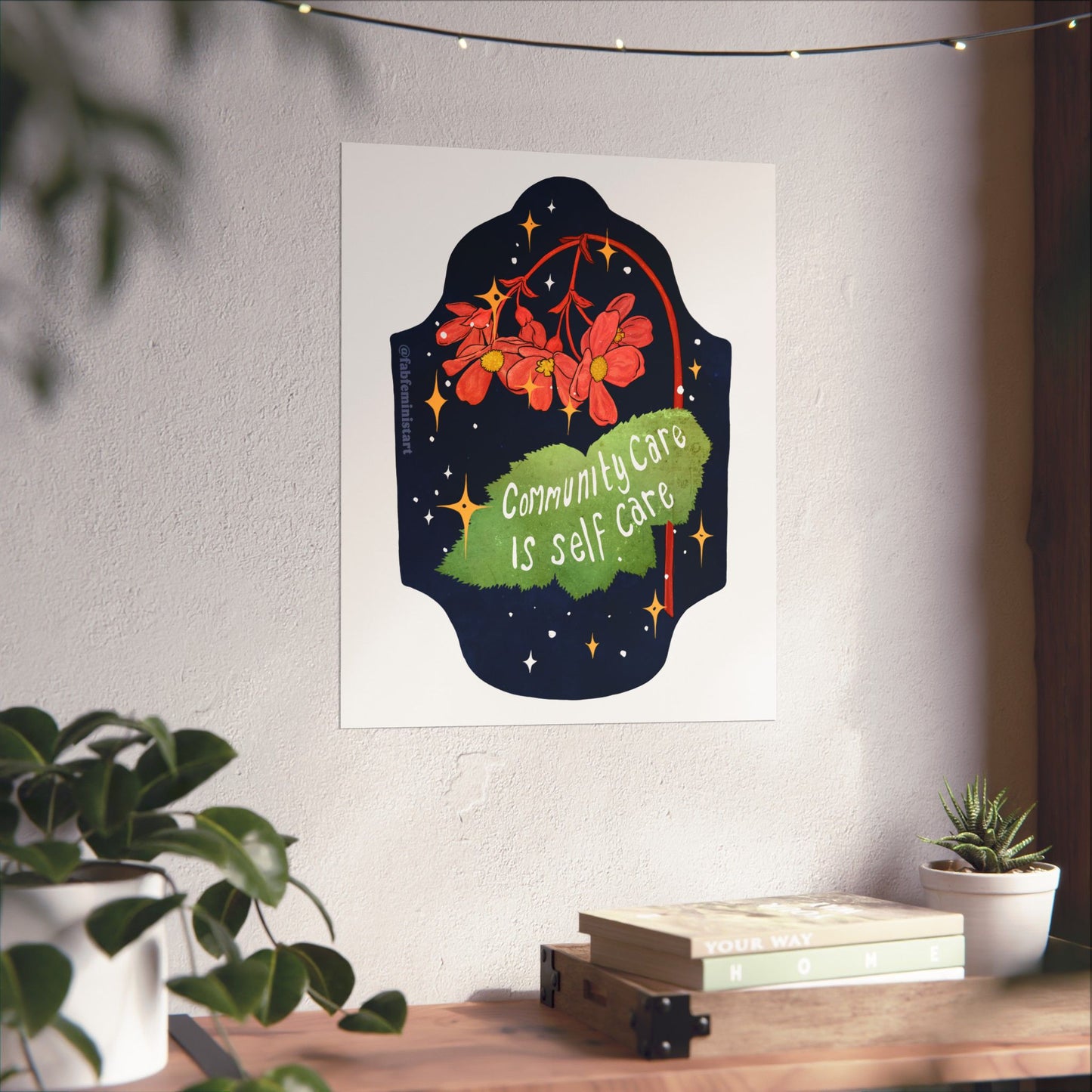 Community Care Is Self Care: Feminist Art Print