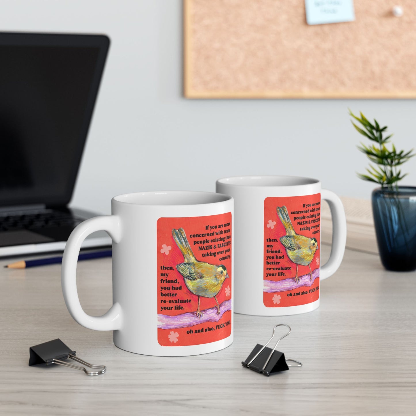 If you are more concerned with trans people existing than naz*s and fasc*sts: Feminist Mug