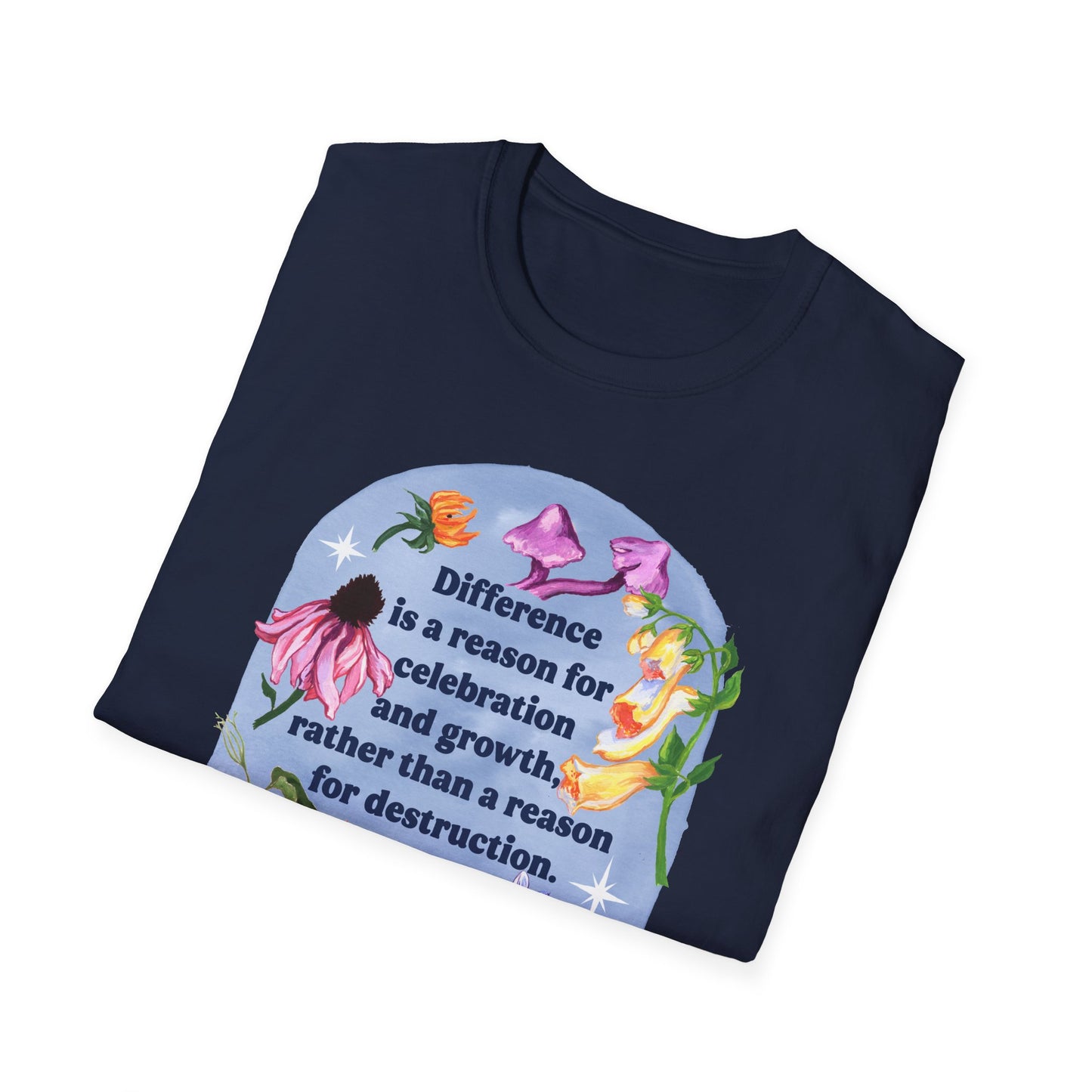 Difference is a reason for celebration and growth rather than a reason for destruction, Audre Lorde: Feminist Shirt