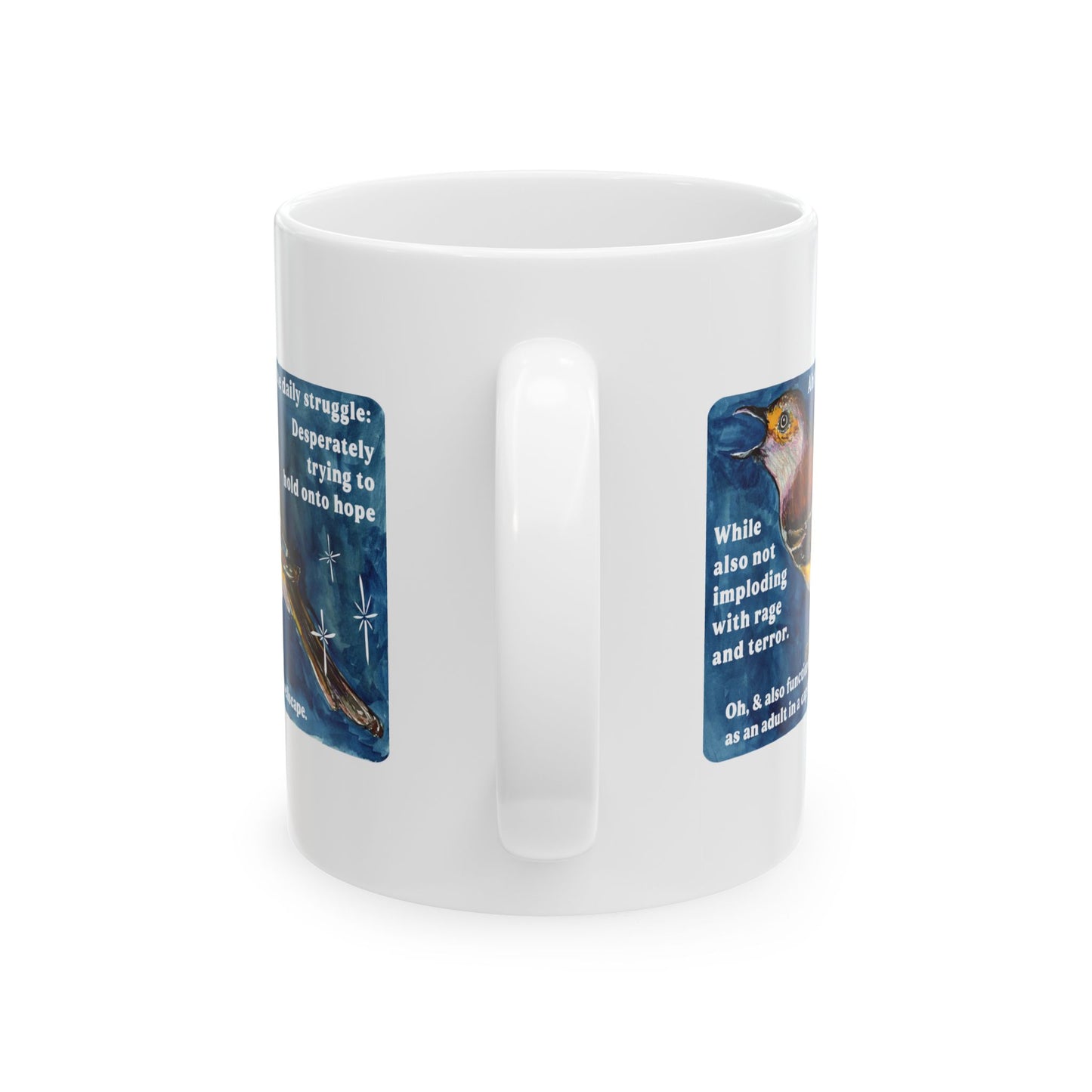Ahh yes the daily struggle: Mental Health Mug
