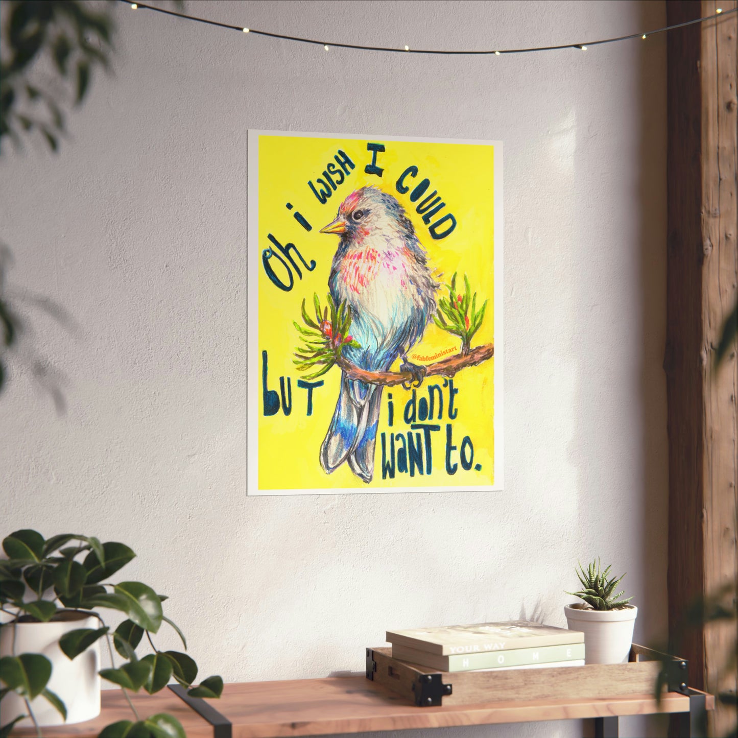 Oh I Wish I Could But I Don't Want To: Mental Health Poster