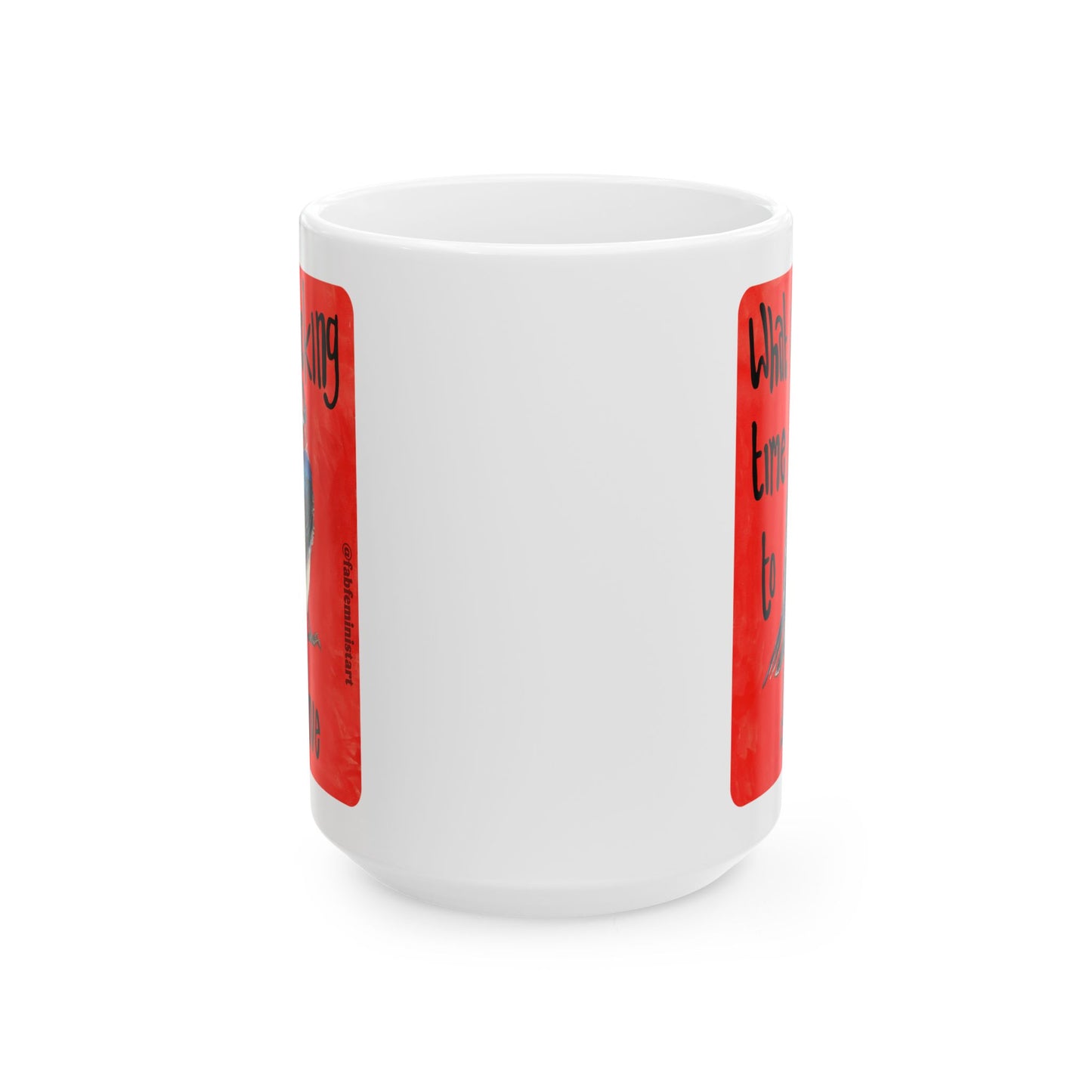 What a fucking time to be alive: Mental Health Mug