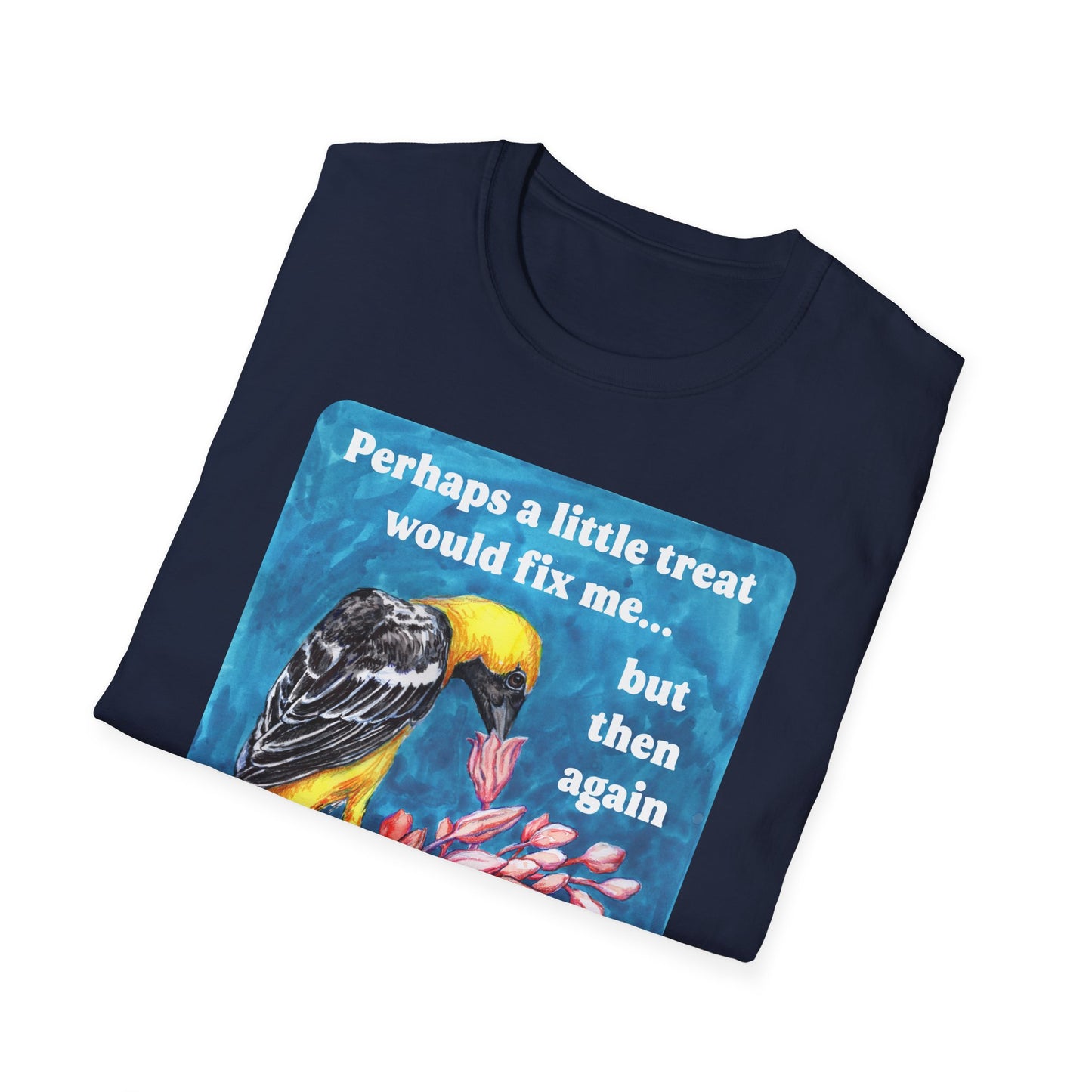 Perhaps a Little Treat Would Fix Me But Then Again So Would Basic Human Decency: Feminist Shirt