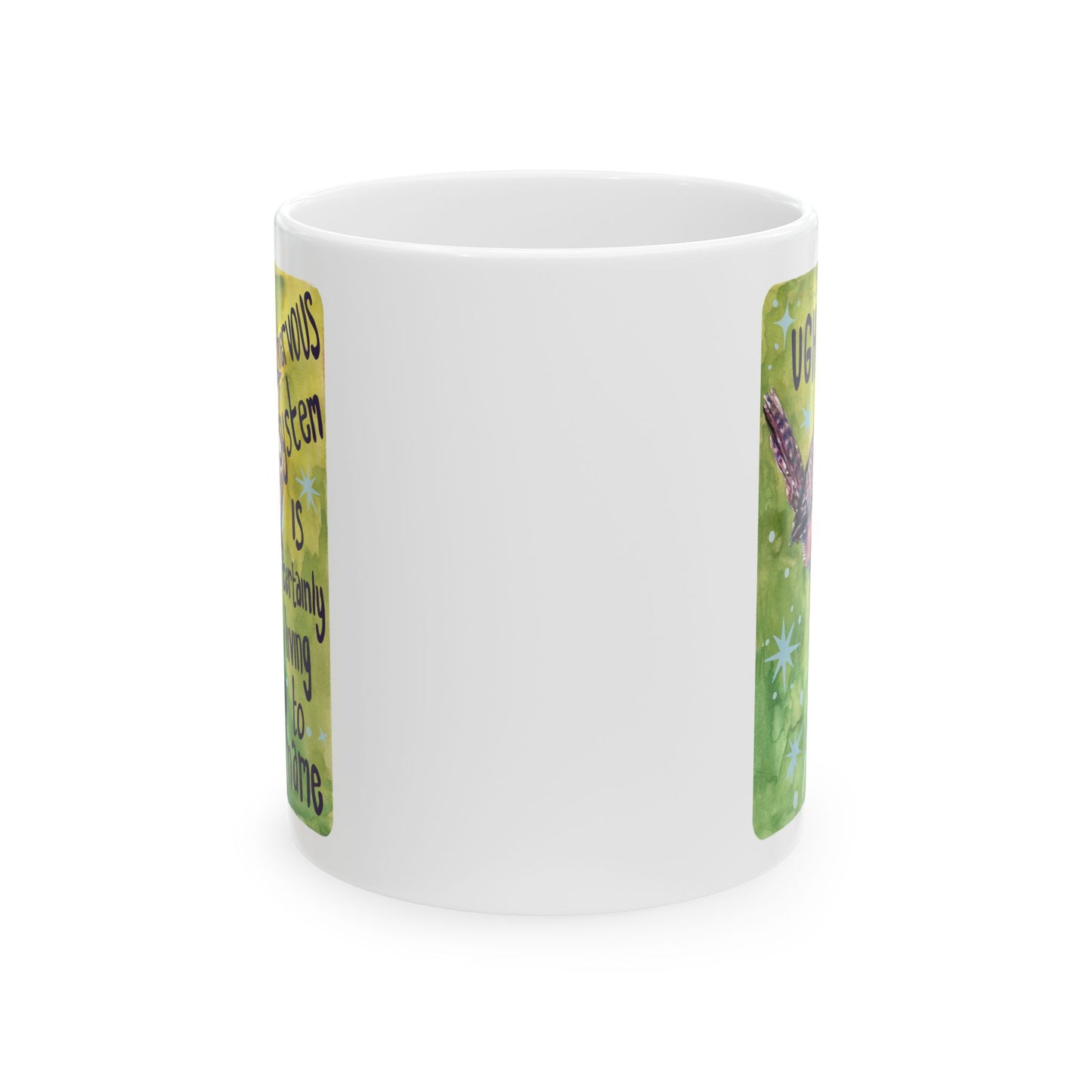 UGH My nervous system is certainly living up to its name: Mental health mug