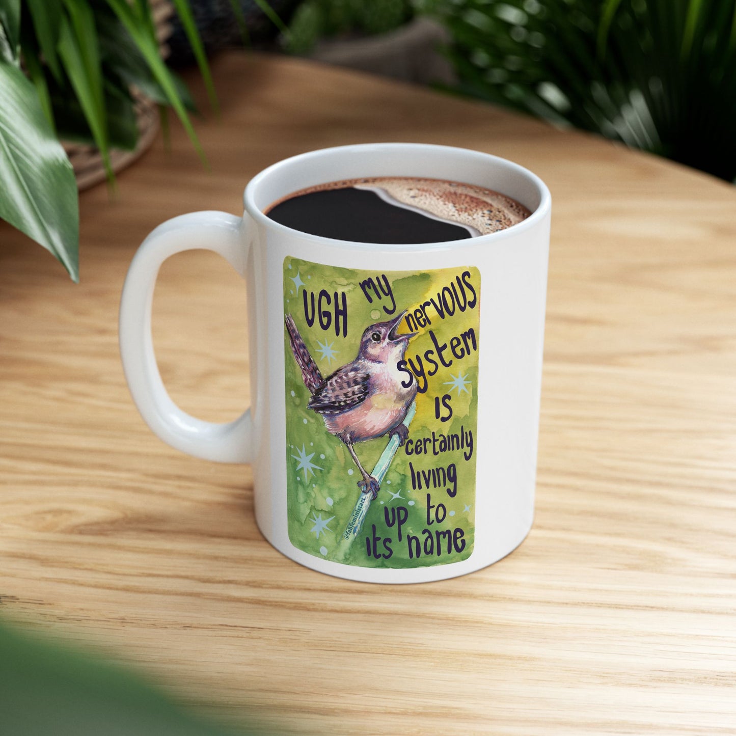 UGH My nervous system is certainly living up to its name: Mental health mug