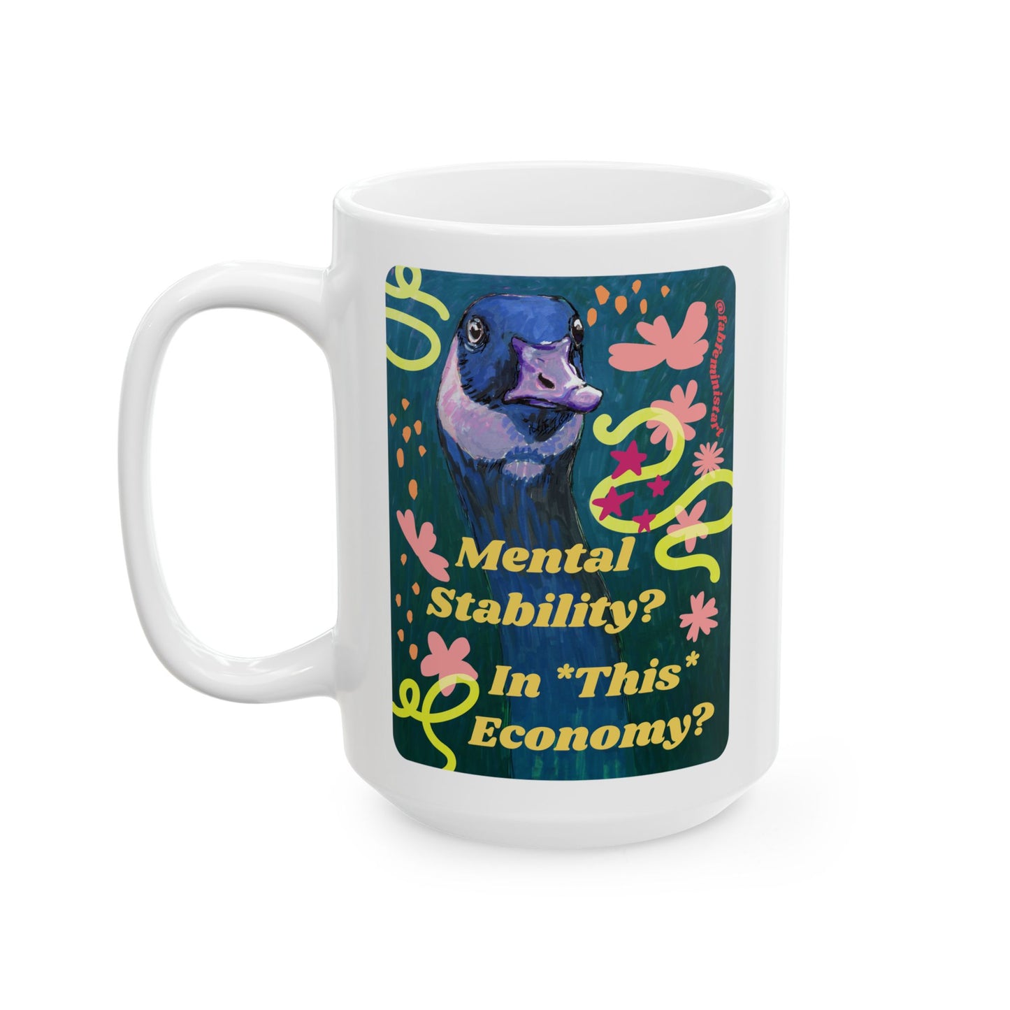 Mental Stability In This Economy: Feminist Mug