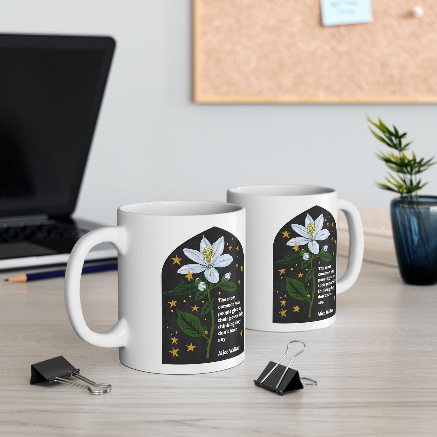 The most common way people give up their power is by thinking they don't have any, Alice Walker: Feminist Mug