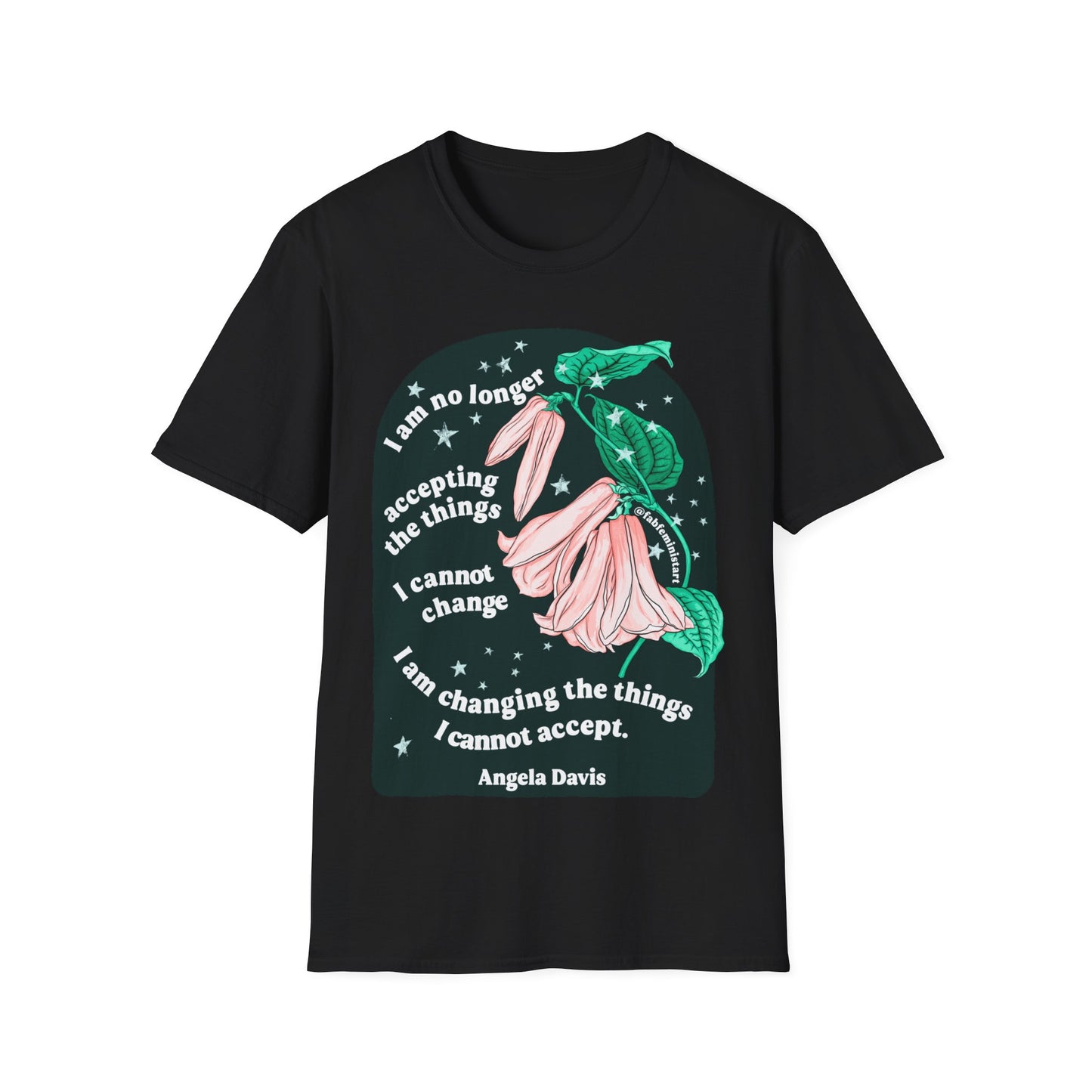 I am no longer accepting the things I cannot change, Angela Davis: Feminist Shirt