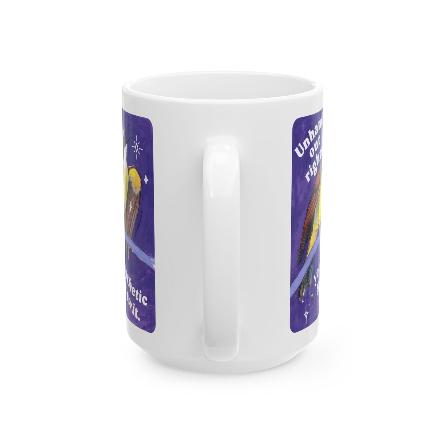 Unhand our rights you Nazi twits: Feminist Mug