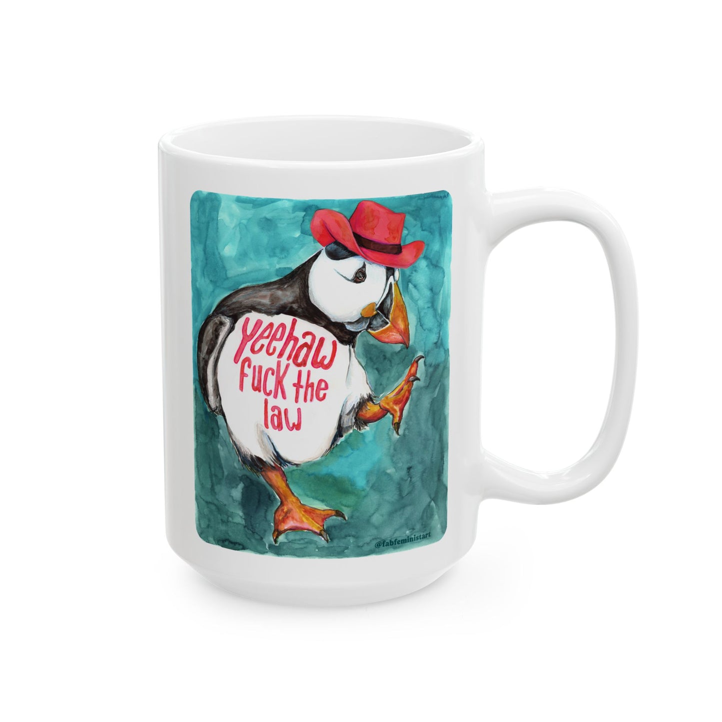 Yeehaw fuck the law: Feminist Mug