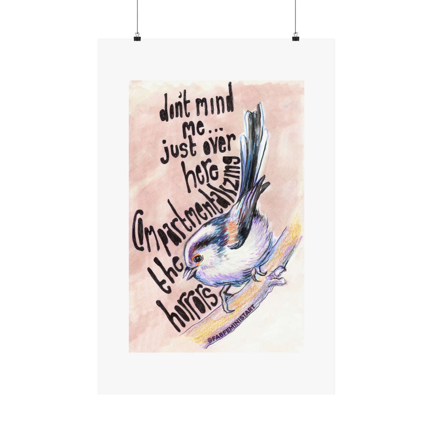 Don't Mind Me Over Here Just Compartmentalizing The Horrors: Mental Health Art Print