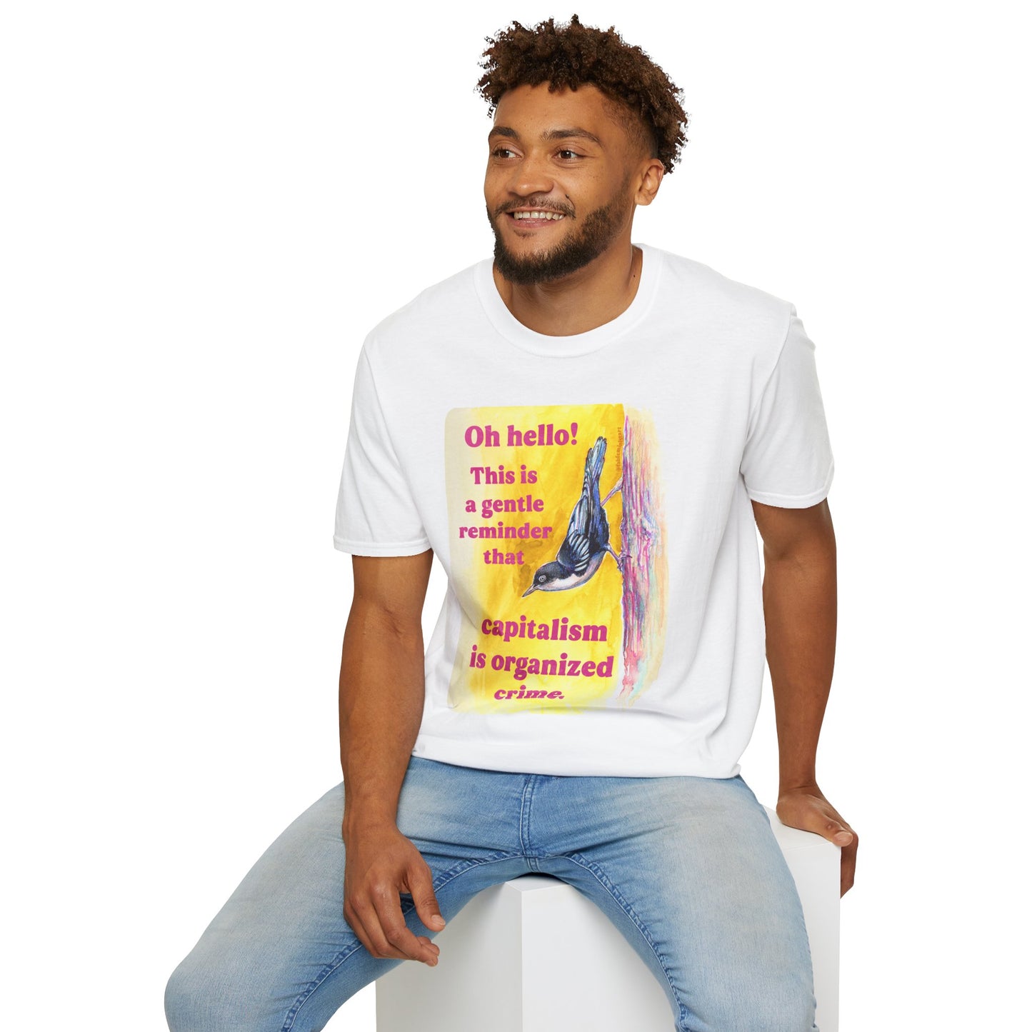 Oh hello this is a gentle reminder that capitalism is organized crime: Feminist Shirt