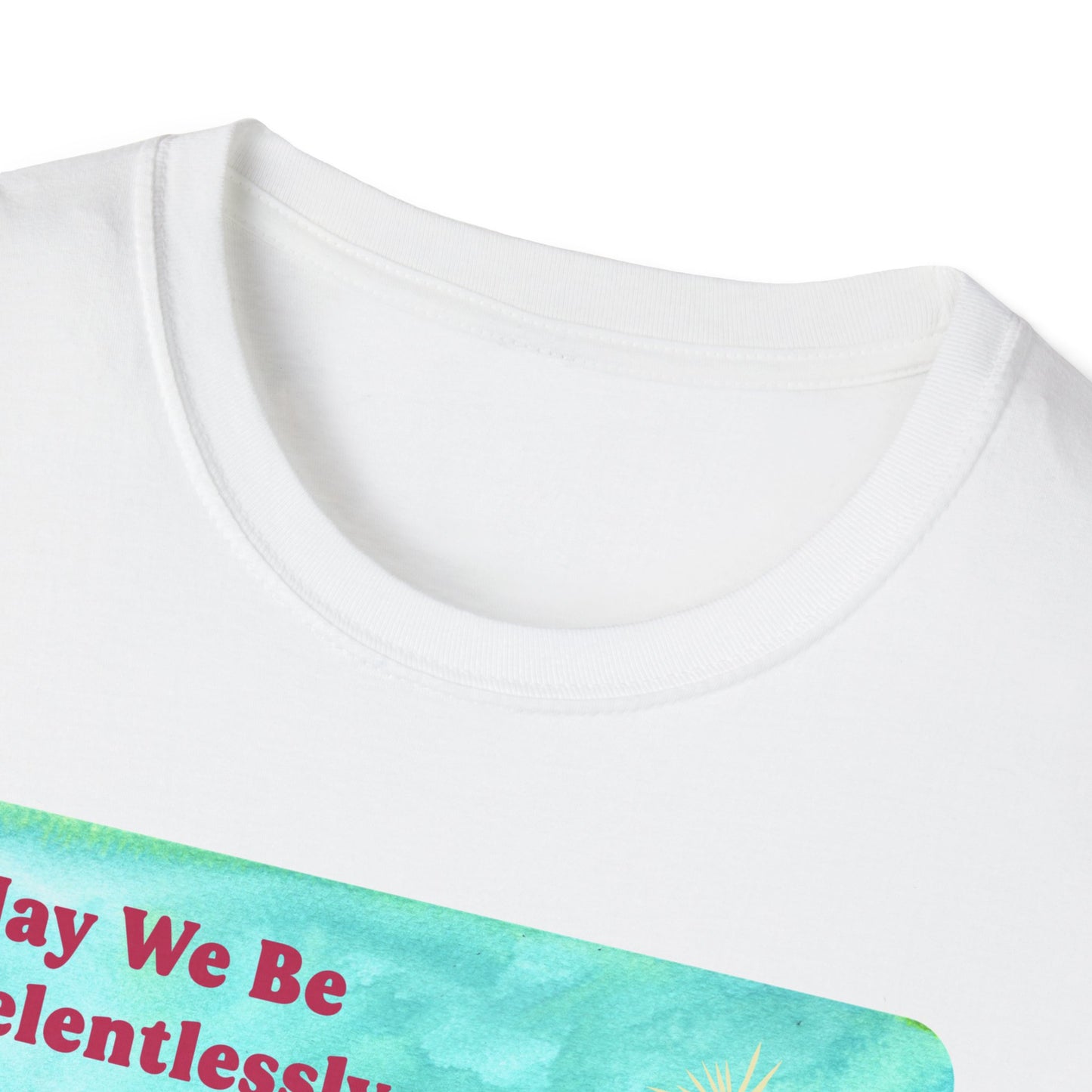 May we be relentlessly hopeful even when we are made to be afraid: Feminist Shirt