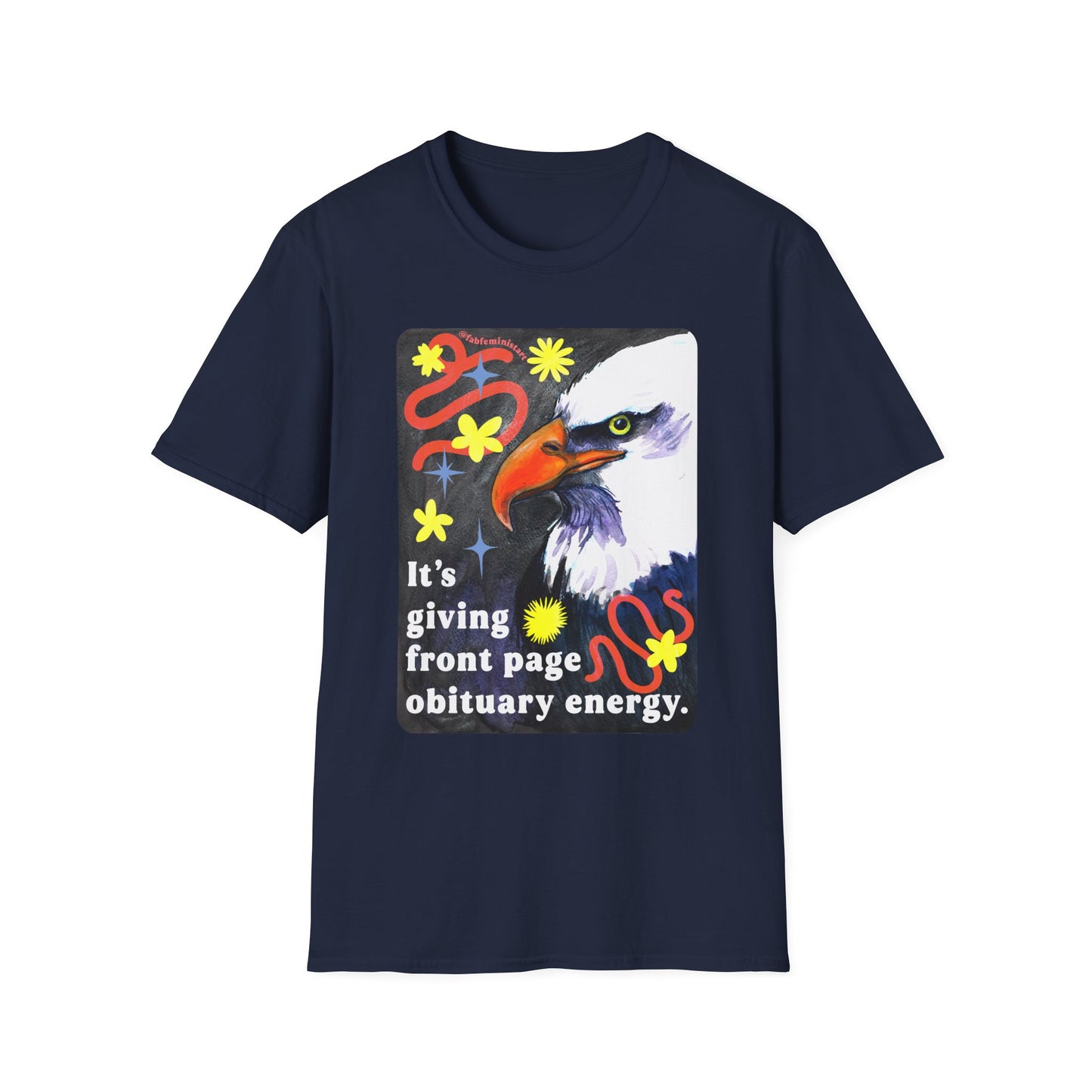 It's giving front page obituary energy: Feminist Shirt