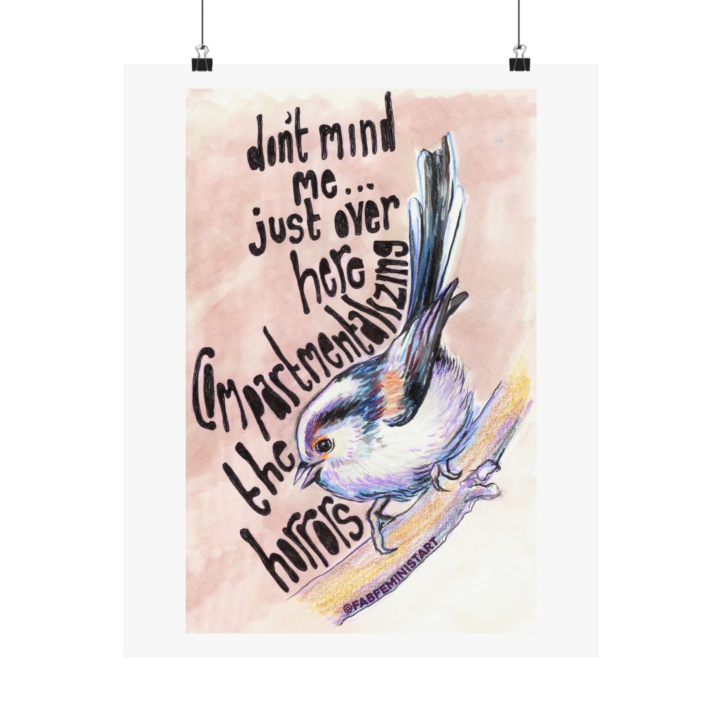 Don't Mind Me Over Here Just Compartmentalizing The Horrors: Mental Health Art Print