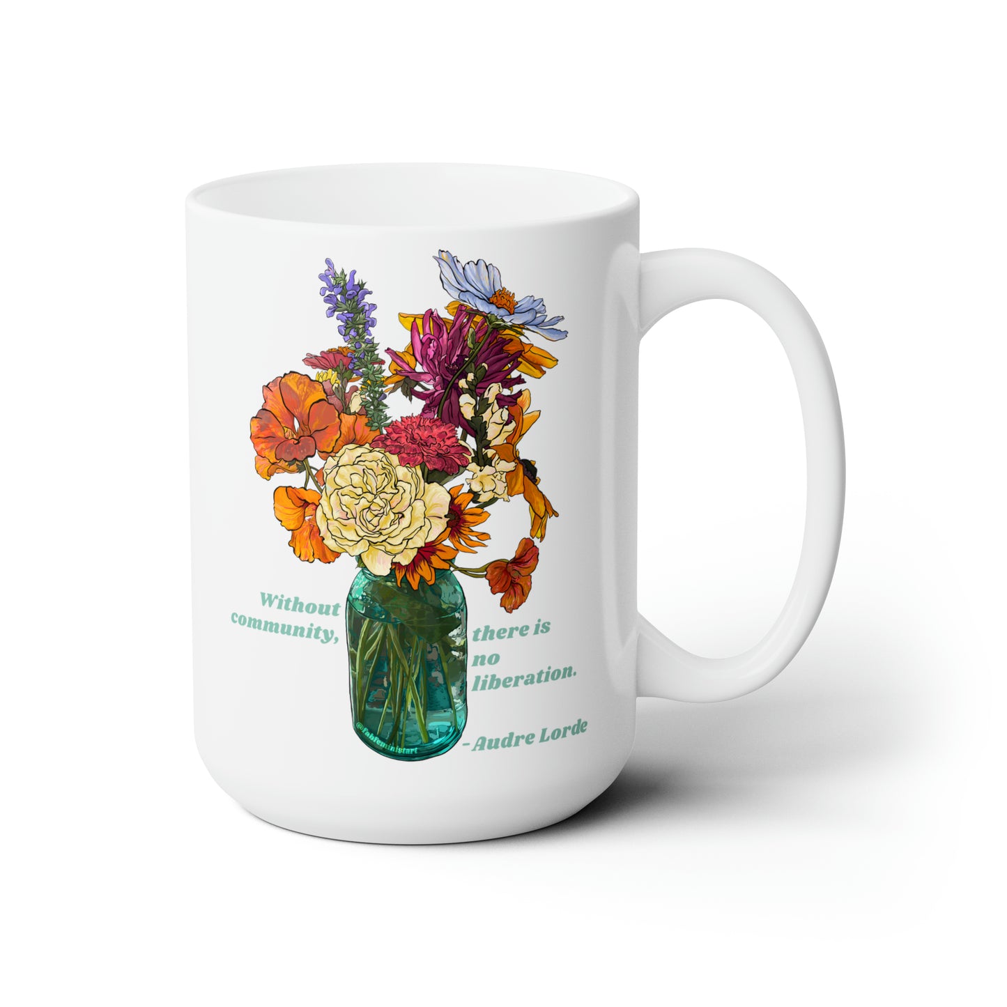 Without Community There Is No Liberation, Audre Lorde: Feminist Mug
