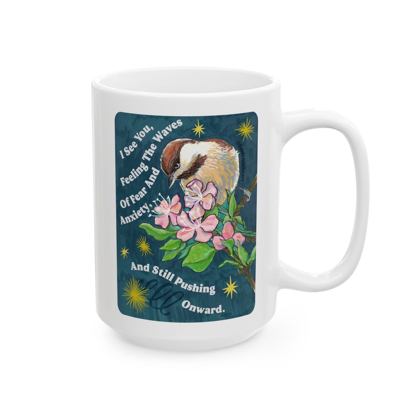 I See You Feeling The Waves Of Fear And Anxiety And Still Pushing Onward: Mental Health Mug