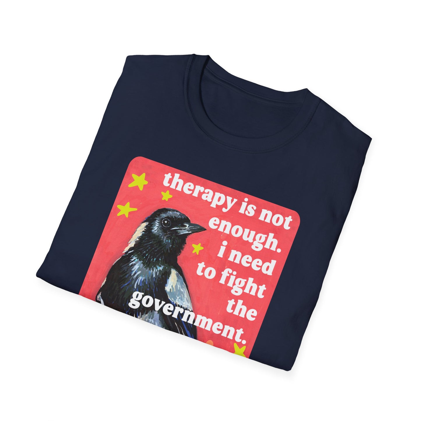 therapy is not enough. i need to fight the government: feminist shirt