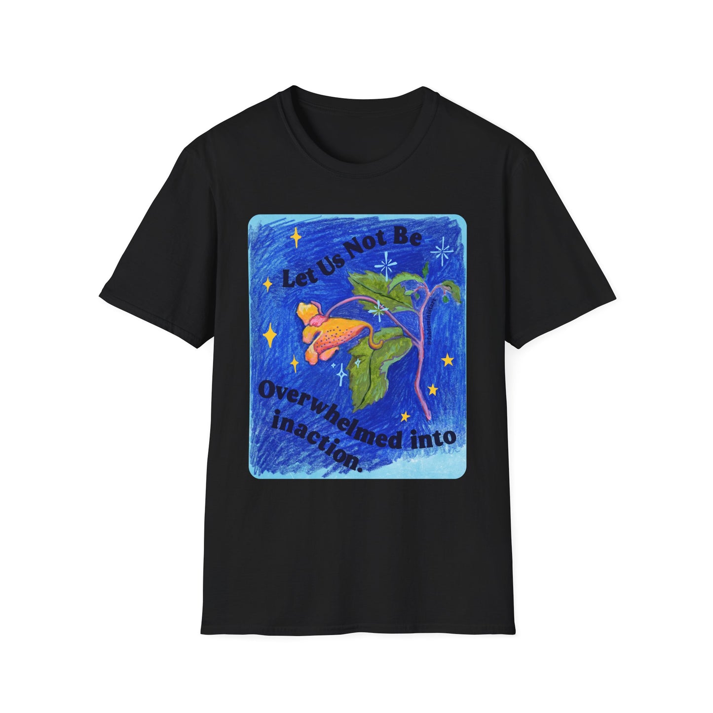 Let Us Not Be Overwhelmed Into Inaction: Feminist Shirt