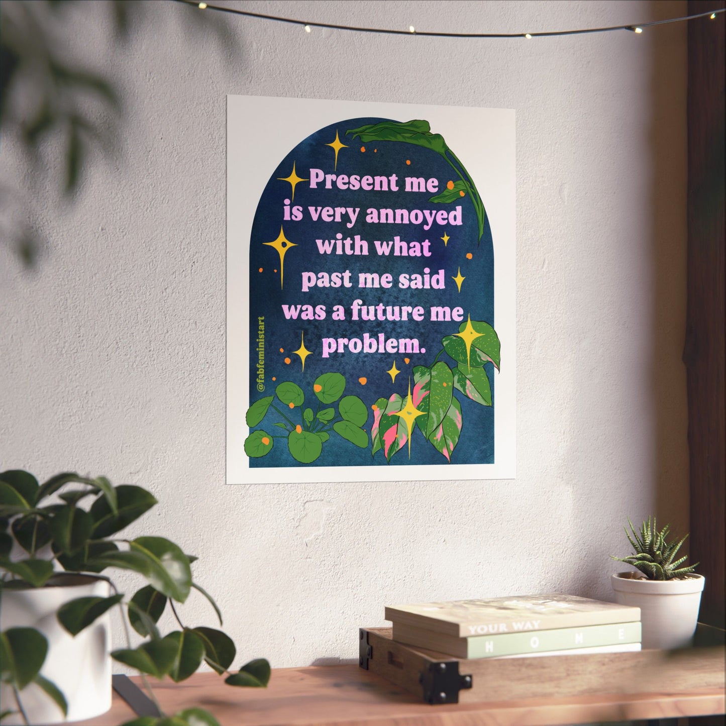 Inspirational Wall Art Print, Motivational Home Decor, Positive Quotes Poster, Gift for Friends, Modern Wall Decor