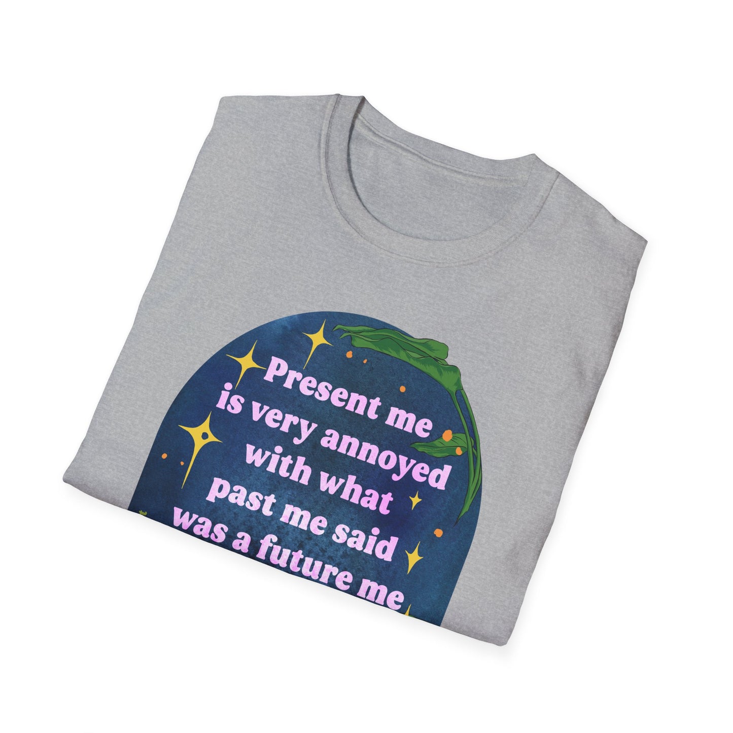 present me is very annoyed with what past me said was a future me problem: feminist shirt