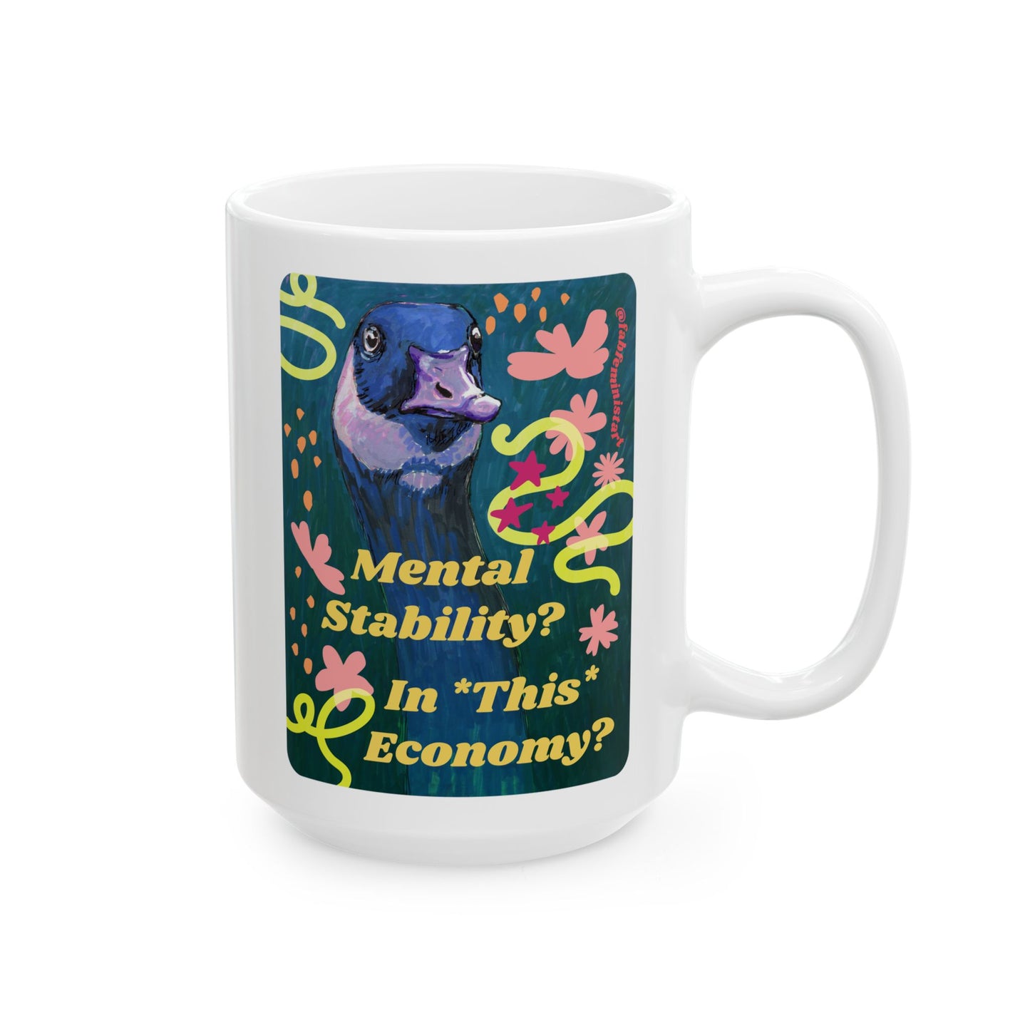 Mental Stability In This Economy: Feminist Mug