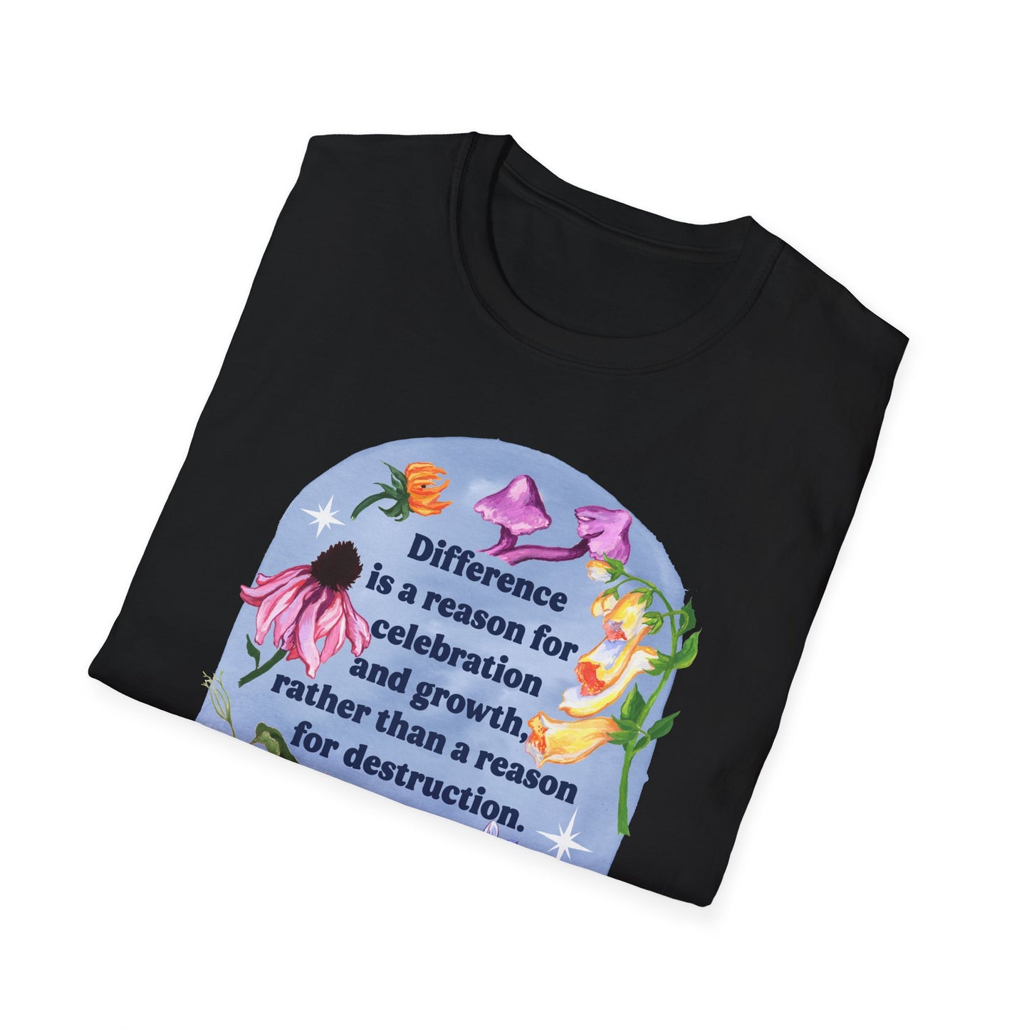 Difference is a reason for celebration and growth rather than a reason for destruction, Audre Lorde: Feminist Shirt