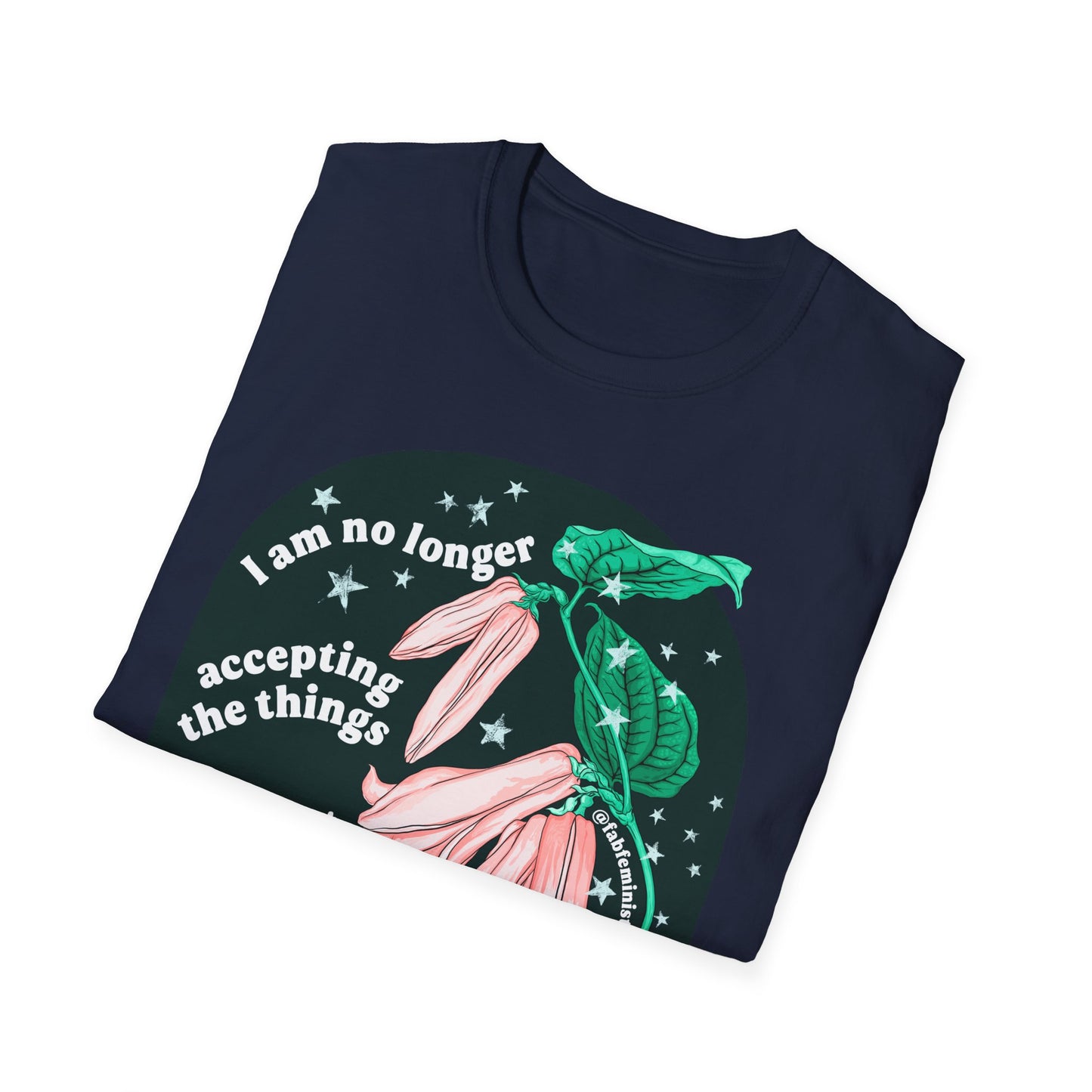 I am no longer accepting the things I cannot change, Angela Davis: Feminist Shirt
