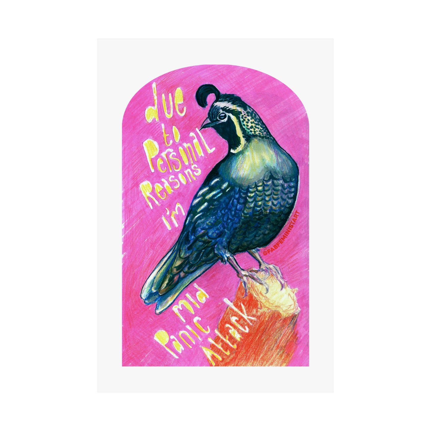 Due To Personal Reasons I'm Mid Panic Attack: Mental Health Art Print