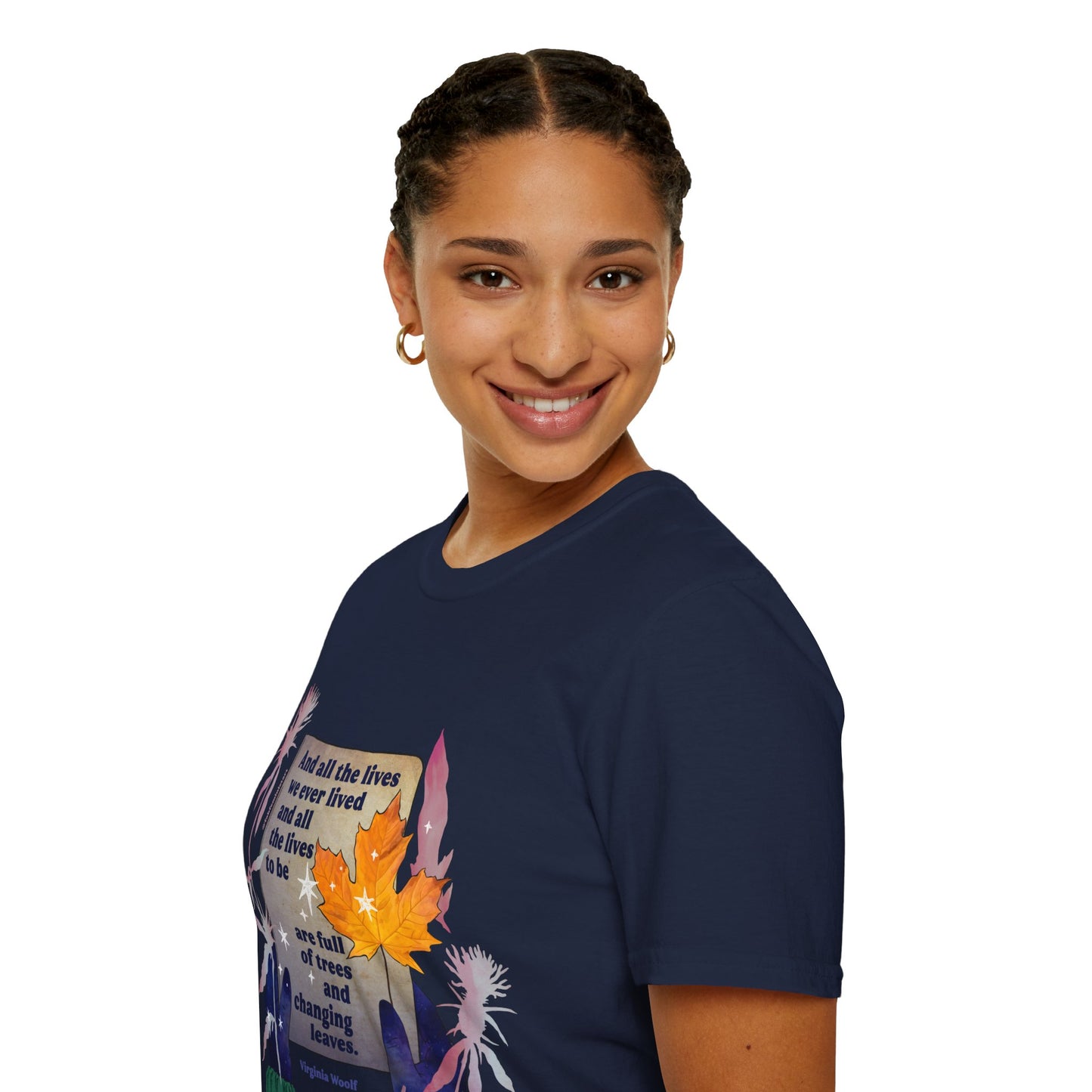 And all the lives we ever lived and all the lives to be are full of trees and changing leaves, Virginia Woolf: Literary Shirt