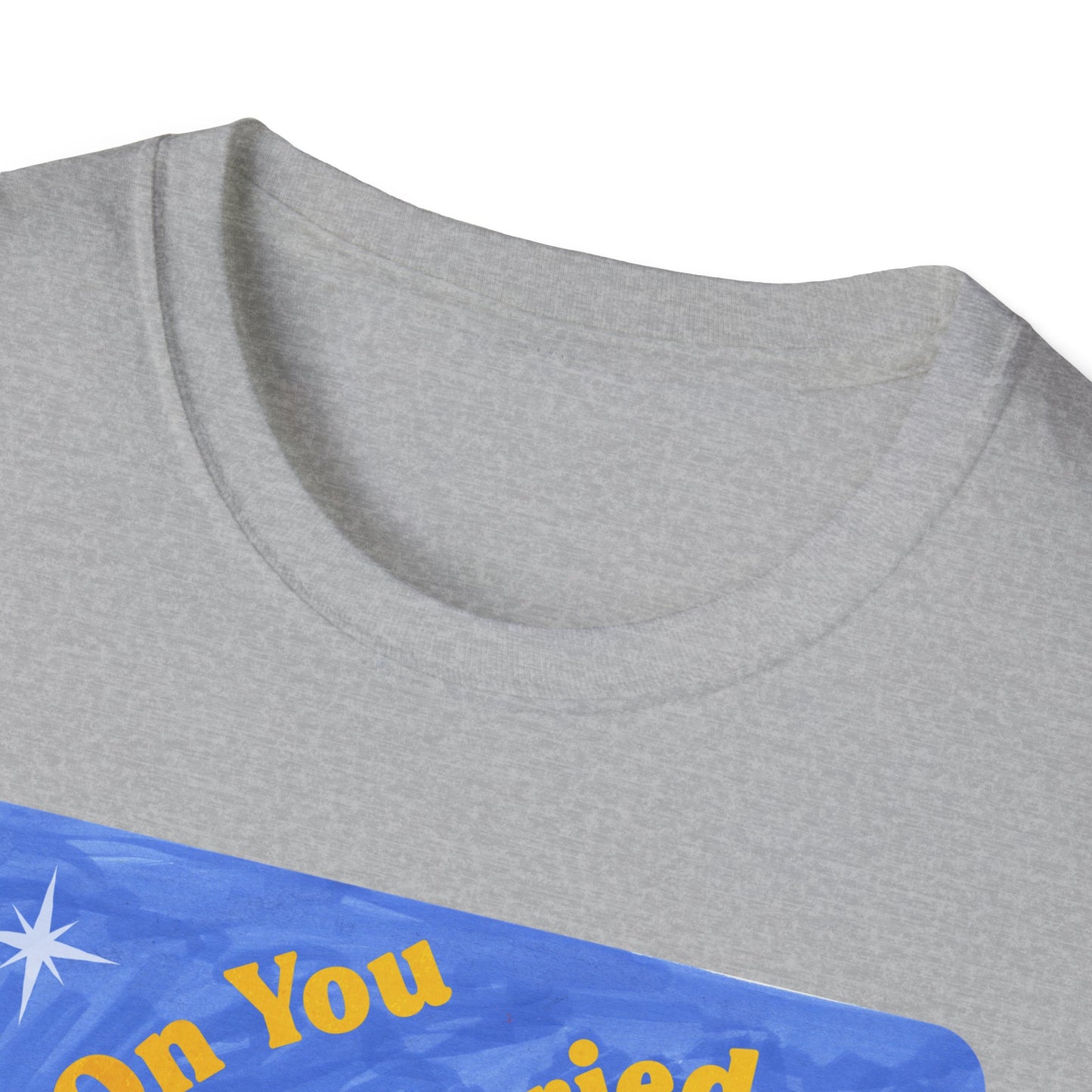 Joke's On You I'm Always Worried: Feminist Shirt
