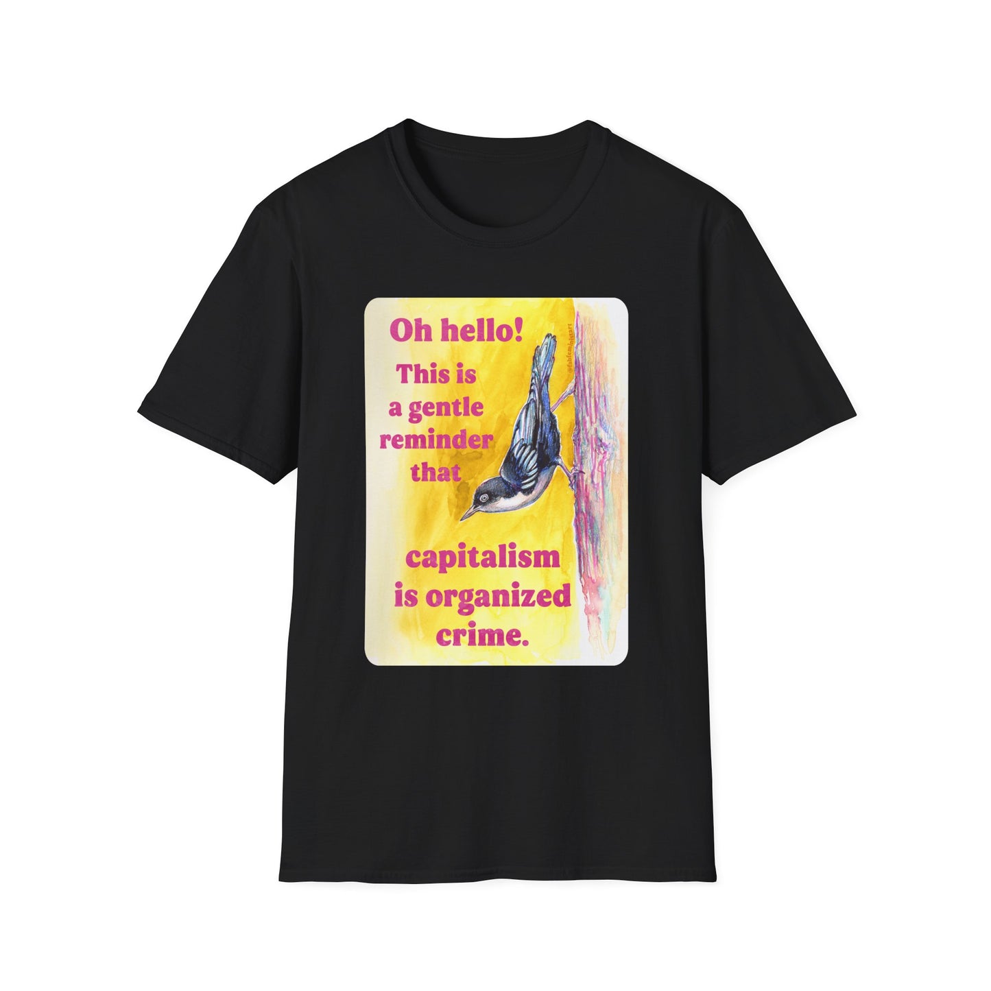Oh hello this is a gentle reminder that capitalism is organized crime: Feminist Shirt