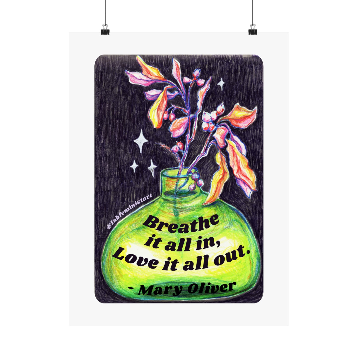 Breathe it all in love it all out, Mary Oliver: Mental health print
