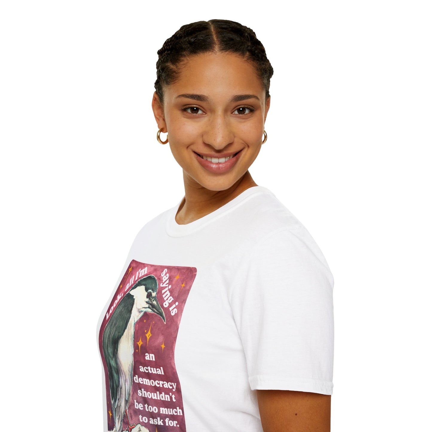 Look, all I'm saying is an actual democracy shouldn't be too much to ask for: Feminist Shirt
