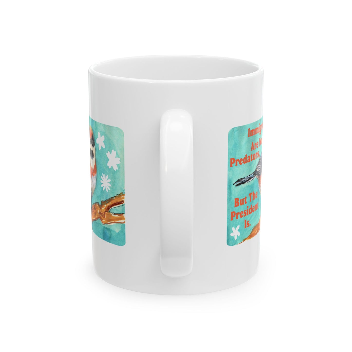 Immigrants are not predators, but the president is: Feminist Mug