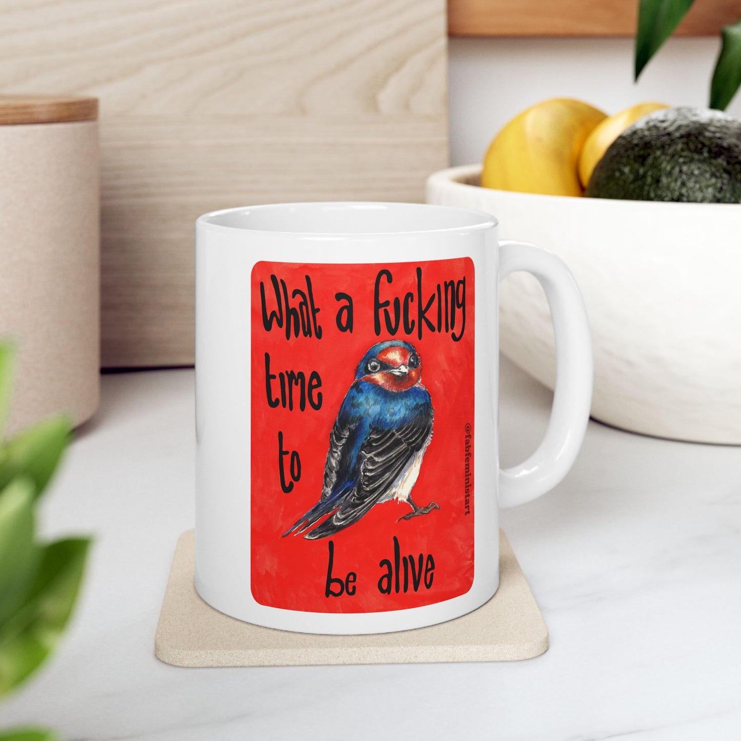 What a fucking time to be alive: Mental Health Mug