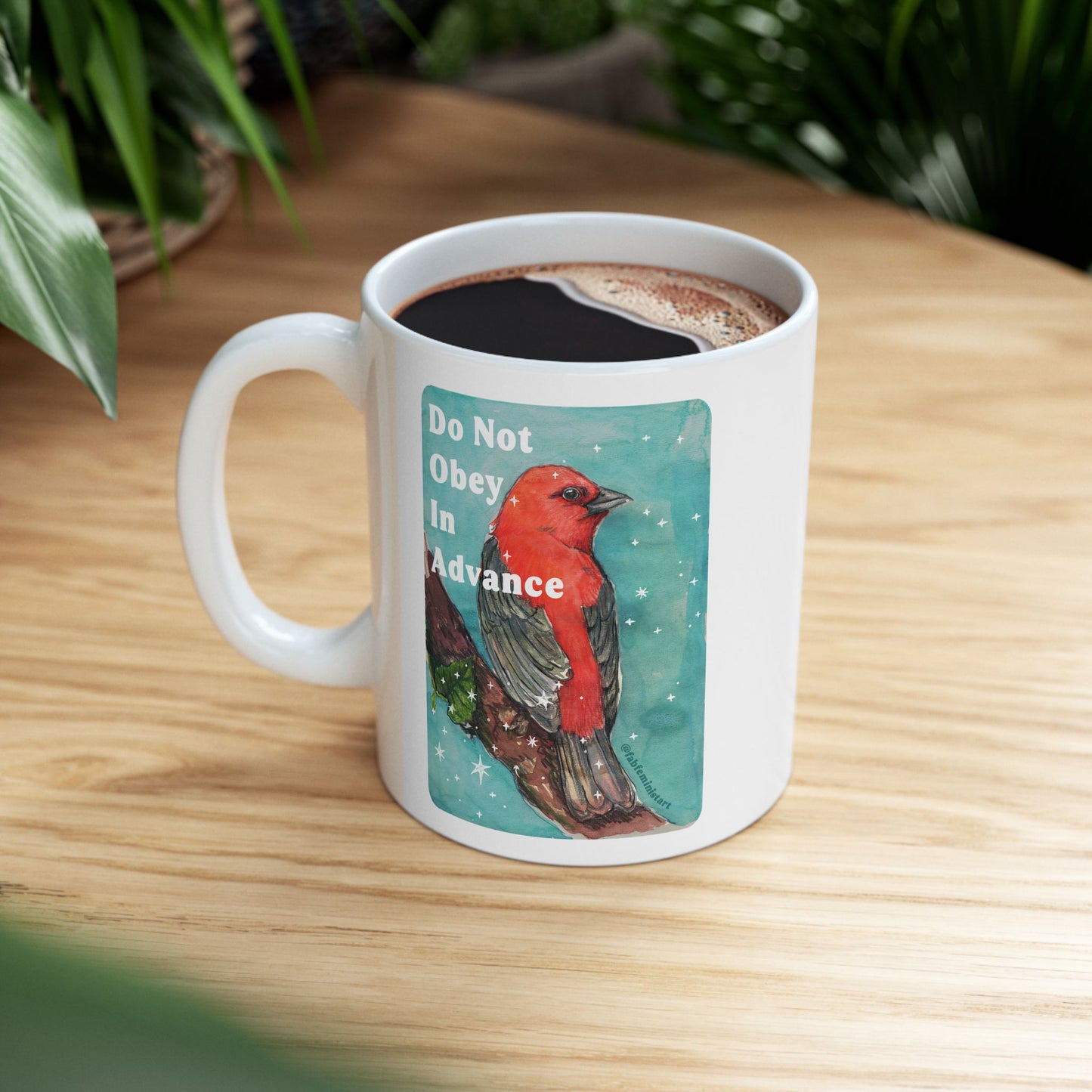 Do Not Obey In Advance: Feminist Mug