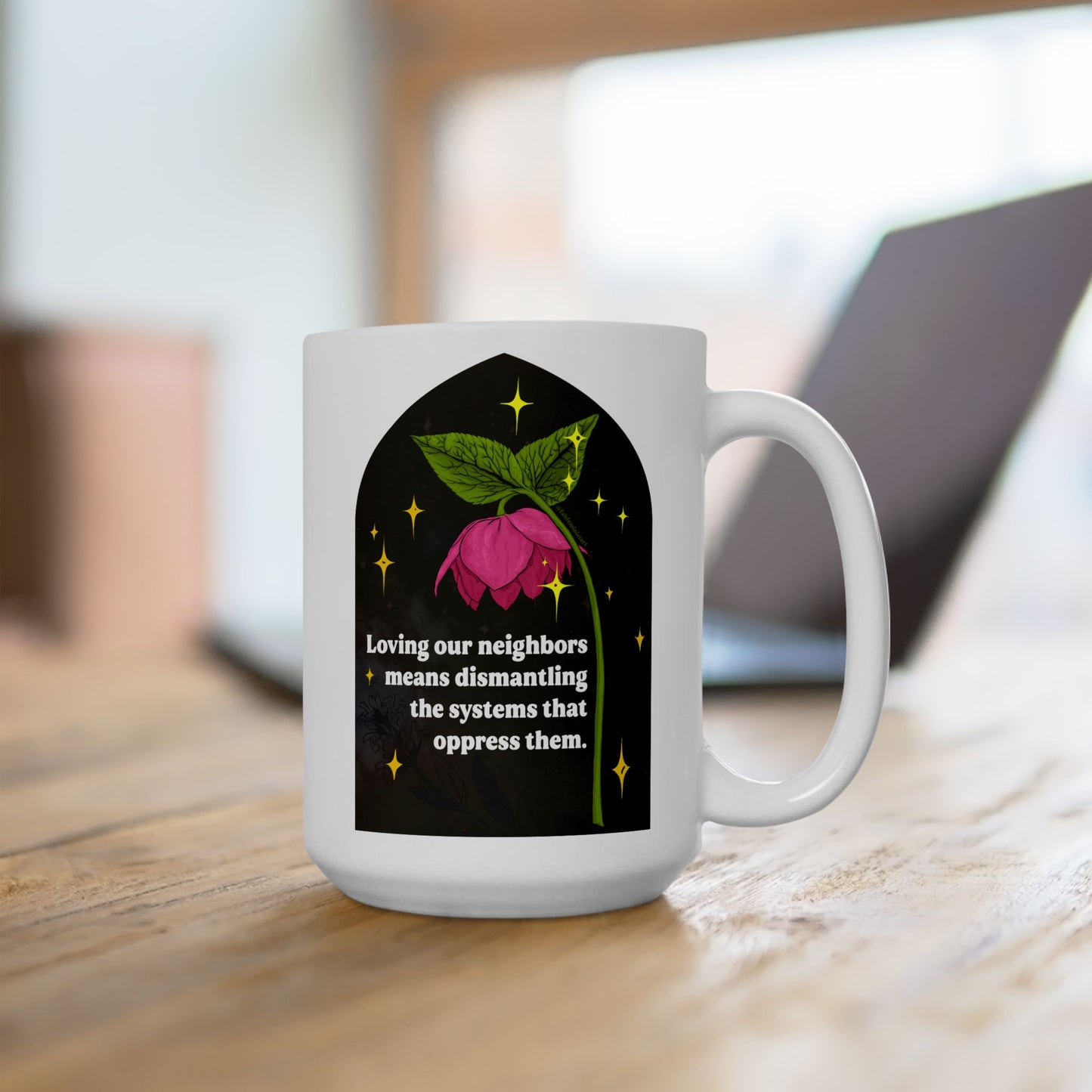 Loving our neighbors means dismantling the systems that oppress them: Feminist Mug