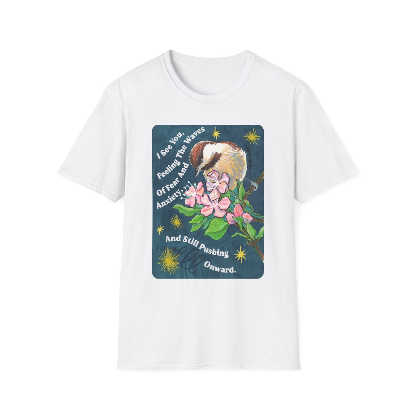 I See You Feeling The Waves Of Fear And Anxiety And Still Pushing Onward: Mental Health Shirt