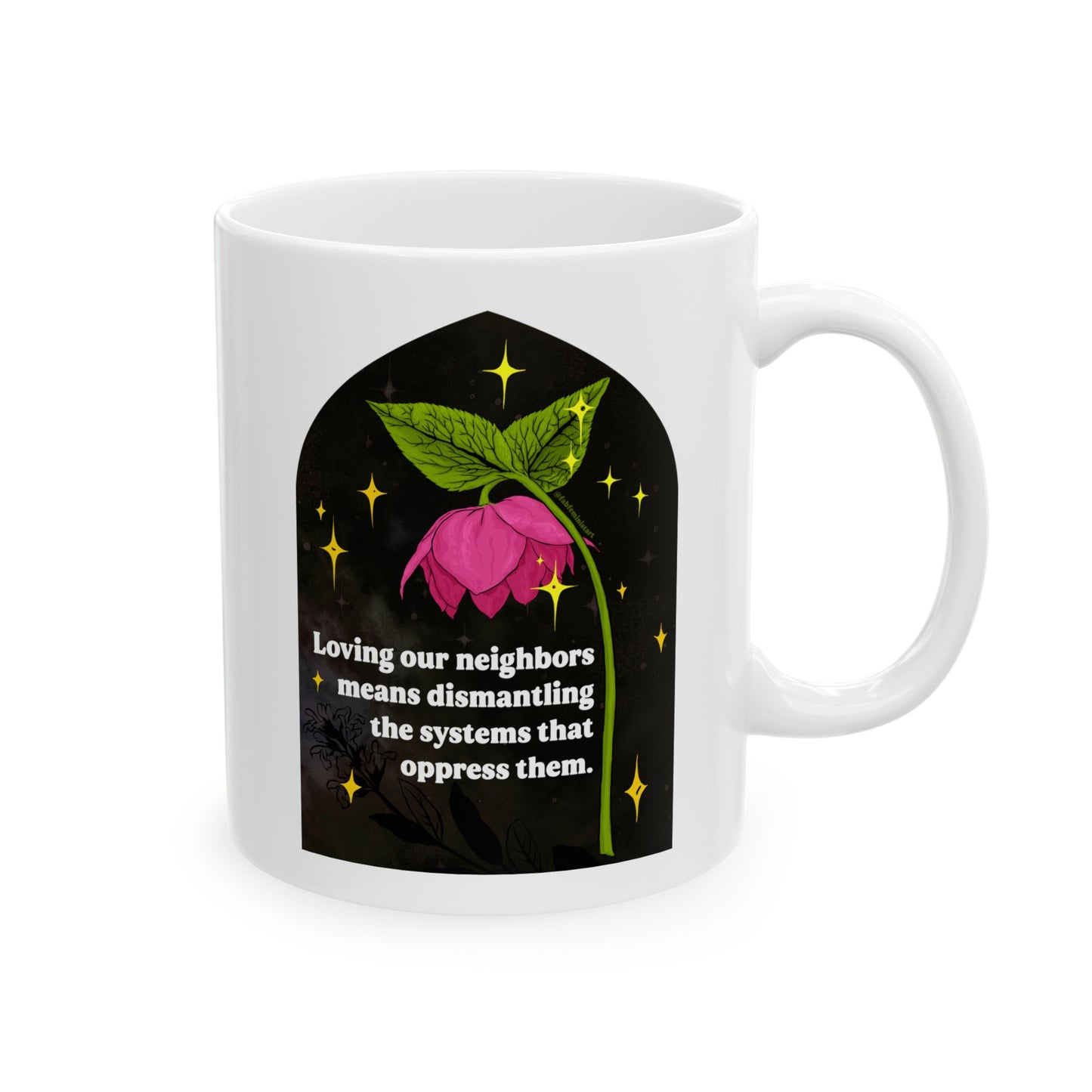 Loving our neighbors means dismantling the systems that oppress them: Feminist Mug