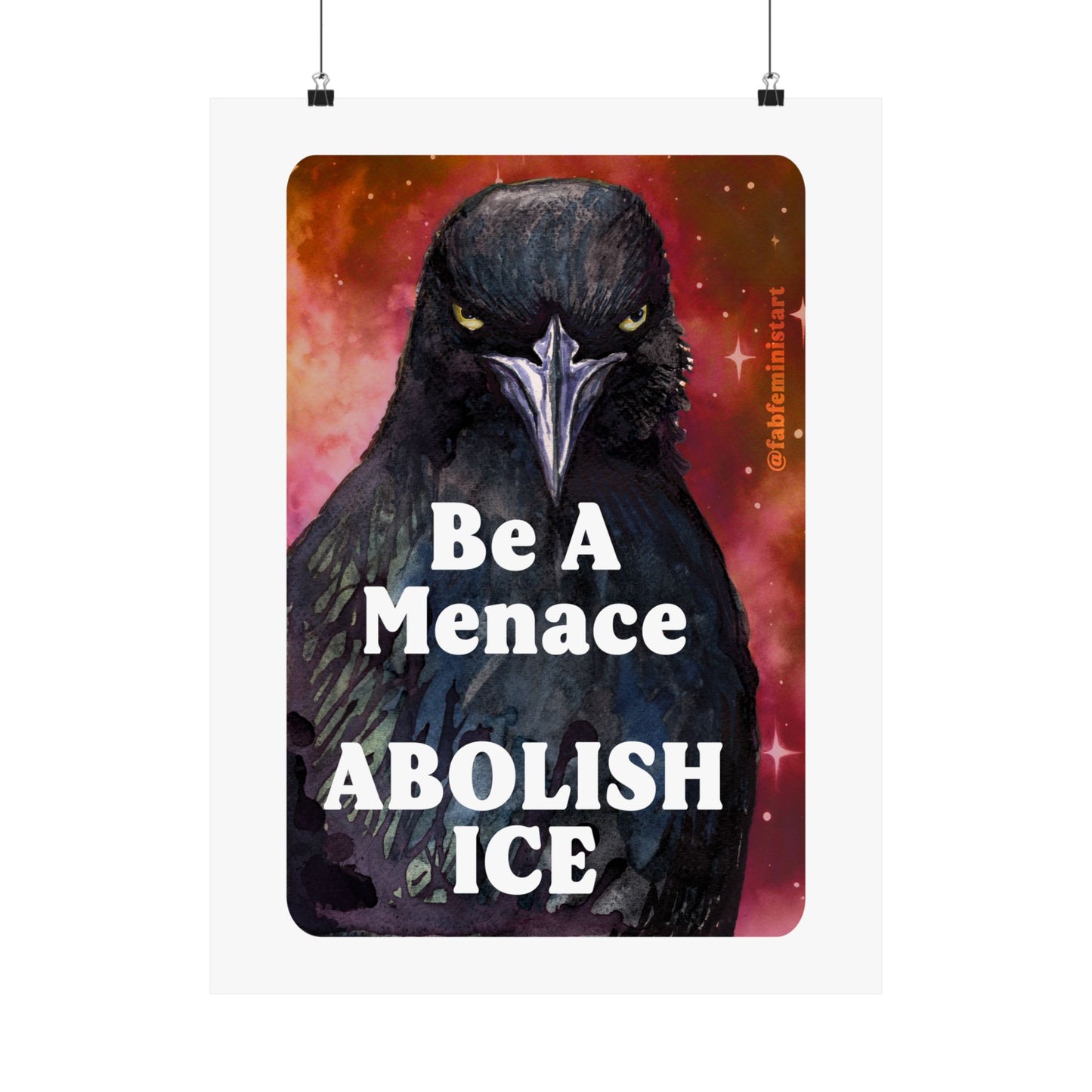 Be a menace ABOLISH ICE: Feminist art print