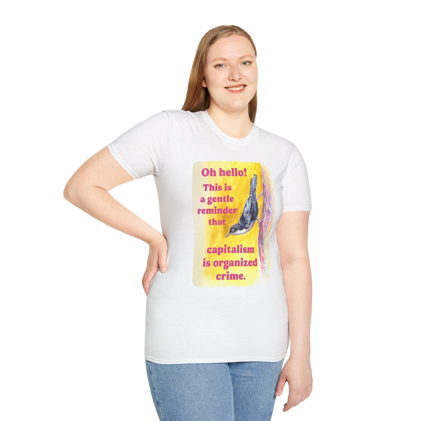Oh hello this is a gentle reminder that capitalism is organized crime: Feminist Shirt